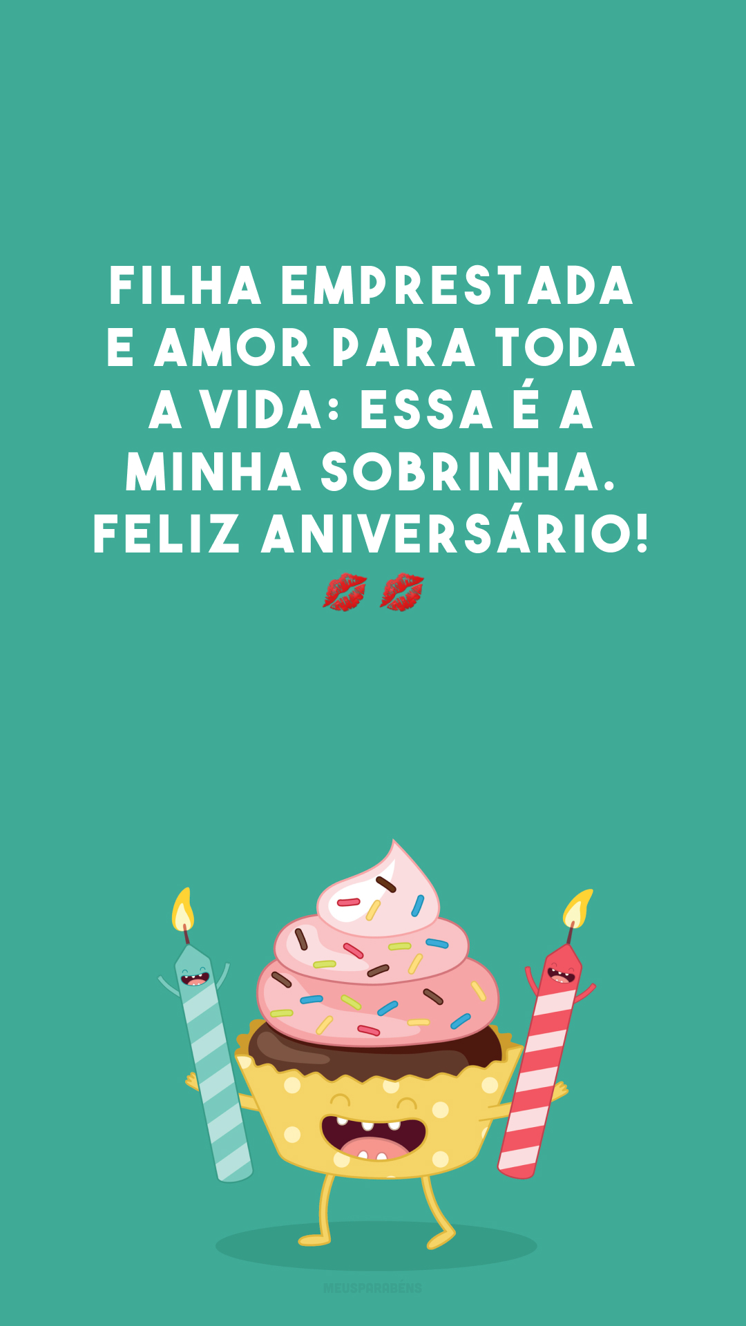 Filha emprestada e amor para toda a vida: essa é a minha sobrinha. Feliz aniversário! 💋💋