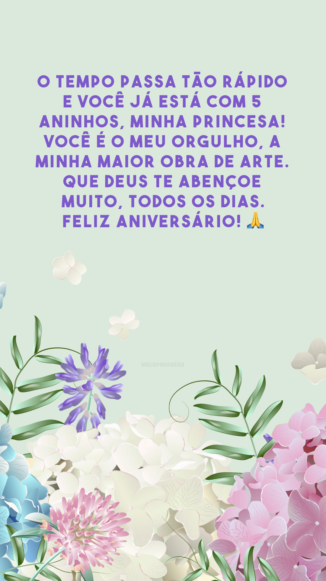 O tempo passa tão rápido e você já está com 5 aninhos, minha princesa! Você é o meu orgulho, a minha maior obra de arte. Que Deus te abençoe muito, todos os dias. Feliz aniversário! 🙏