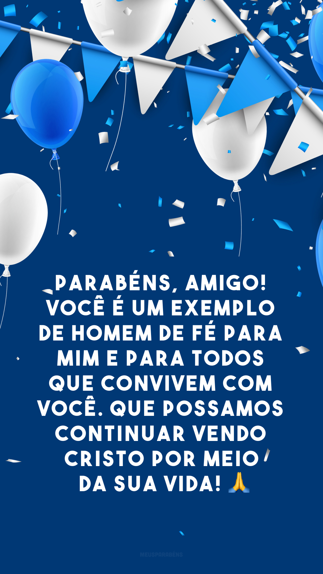 Parabéns, amigo! Você é um exemplo de homem de fé para mim e para todos que convivem com você. Que possamos continuar vendo Cristo por meio da sua vida! 🙏