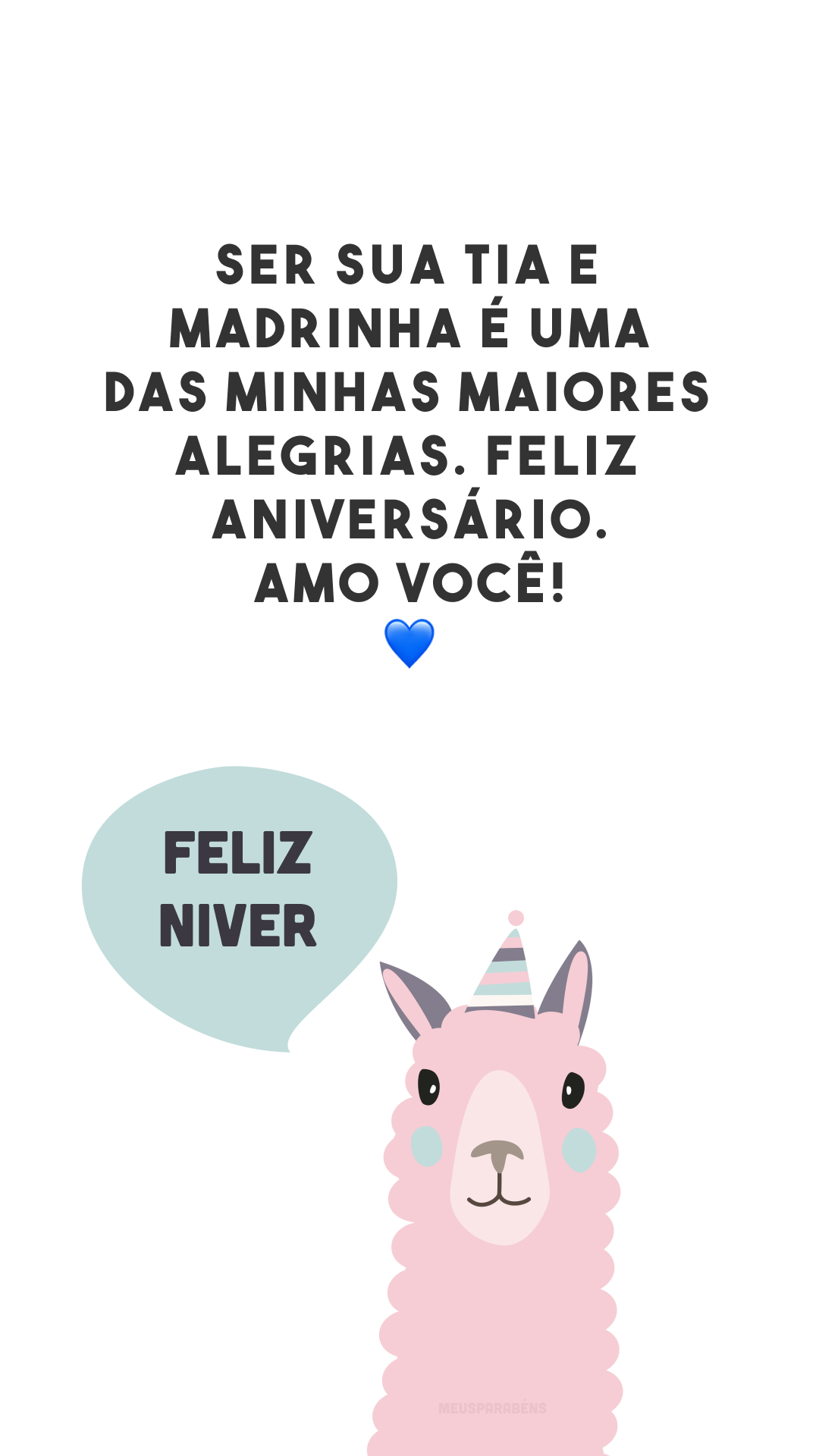 Ser sua tia e madrinha é uma das minhas maiores alegrias. Feliz aniversário. Amo você! 💙