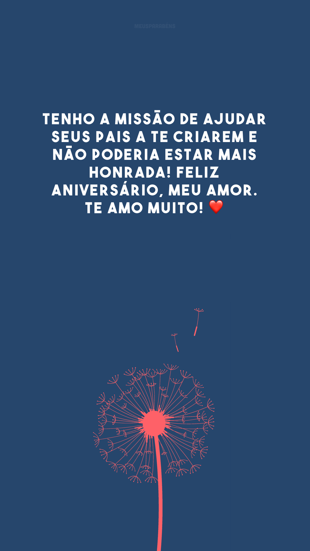 Tenho a missão de ajudar seus pais a te criarem e não poderia estar mais honrada! Feliz aniversário, meu amor. Te amo muito! ❤️