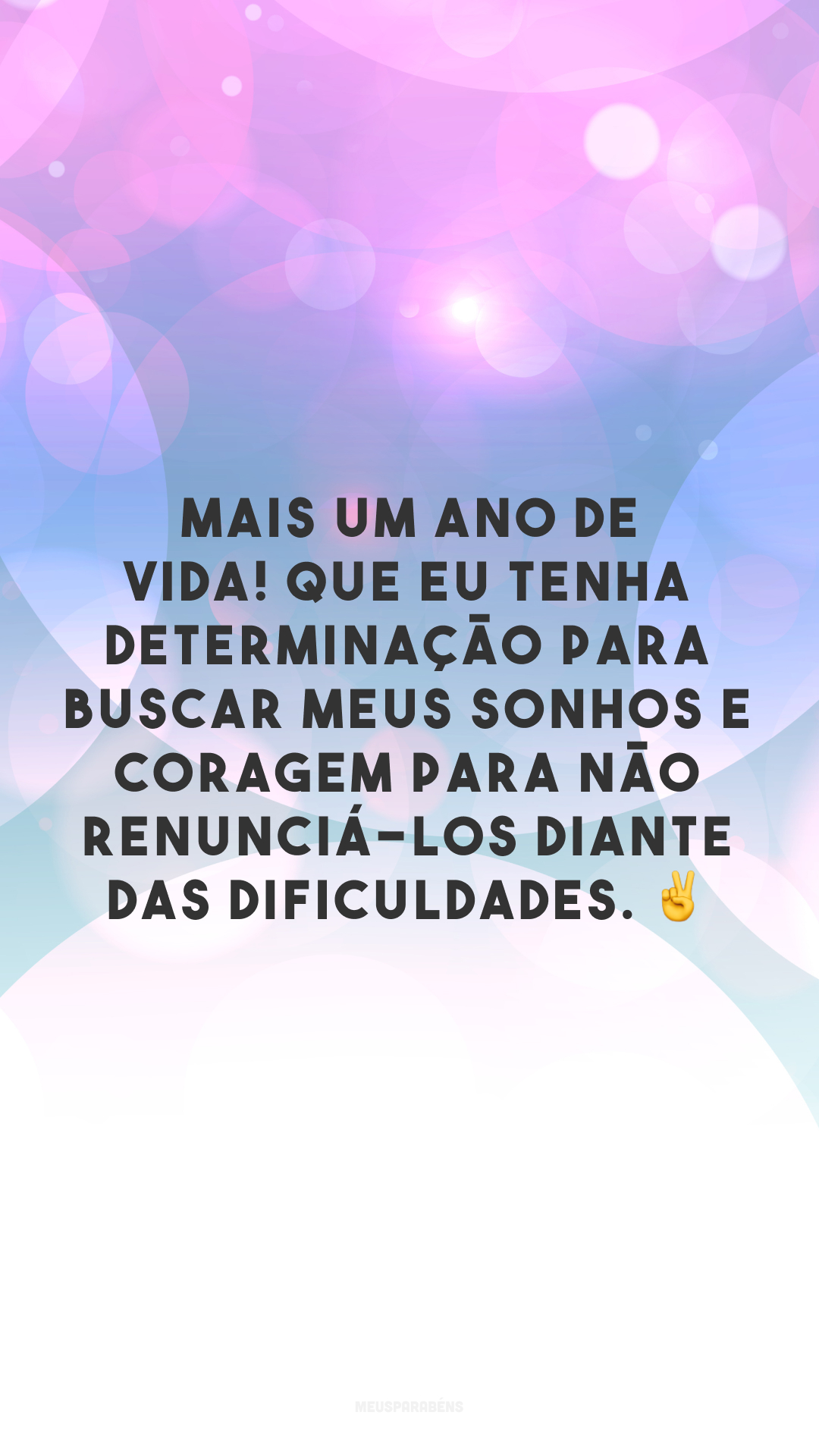 Mais um ano de vida! Que eu tenha determinação para buscar meus sonhos e coragem para não renunciá-los diante das dificuldades. ✌