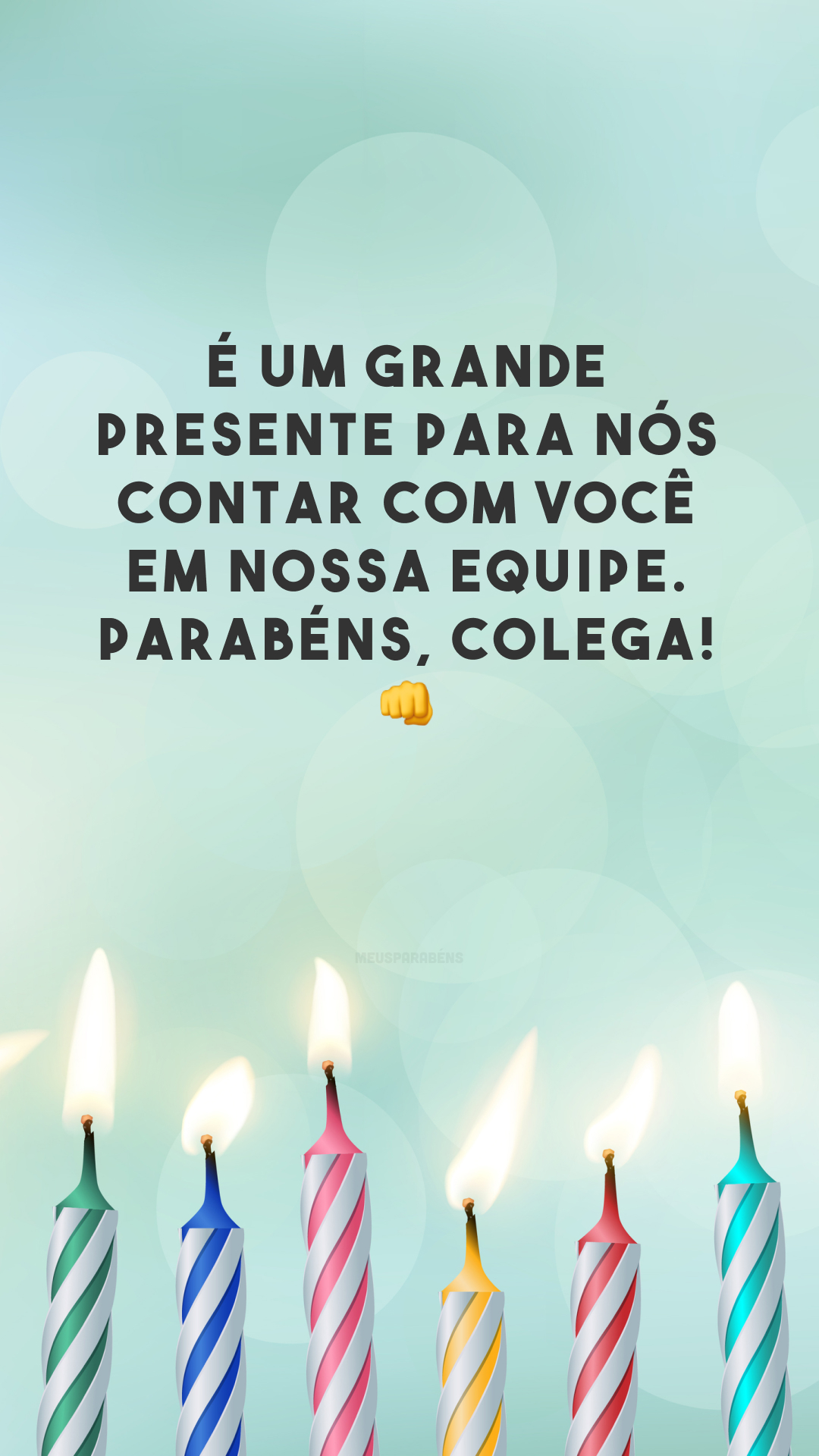 É um grande presente para nós contar com você em nossa equipe. Parabéns, colega! 👊