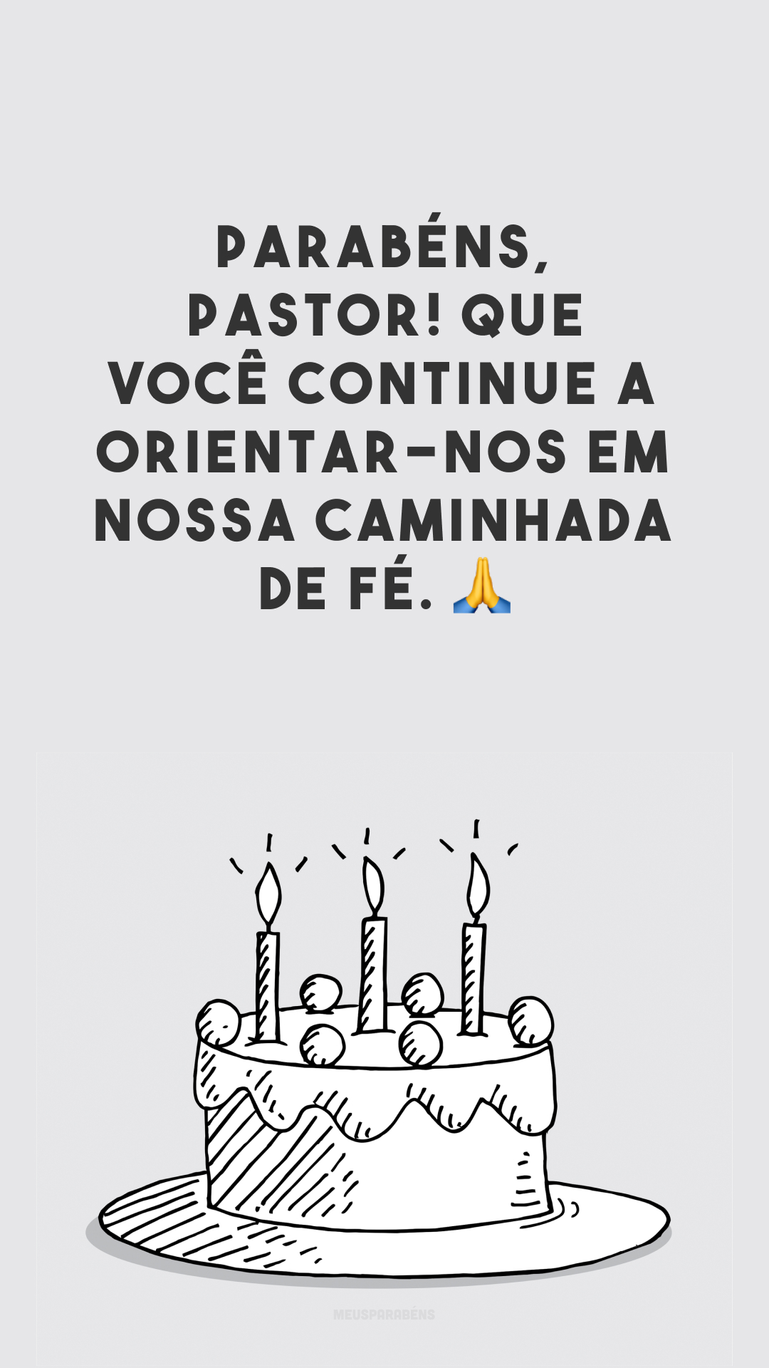 Parabéns, pastor! Que você continue a orientar-nos em nossa caminhada de fé. 🙏