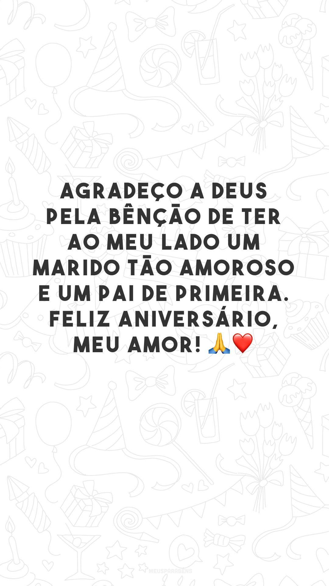 Agradeço a Deus pela bênção de ter ao meu lado um marido tão amoroso e um pai de primeira. Feliz aniversário, meu amor! 🙏❤️