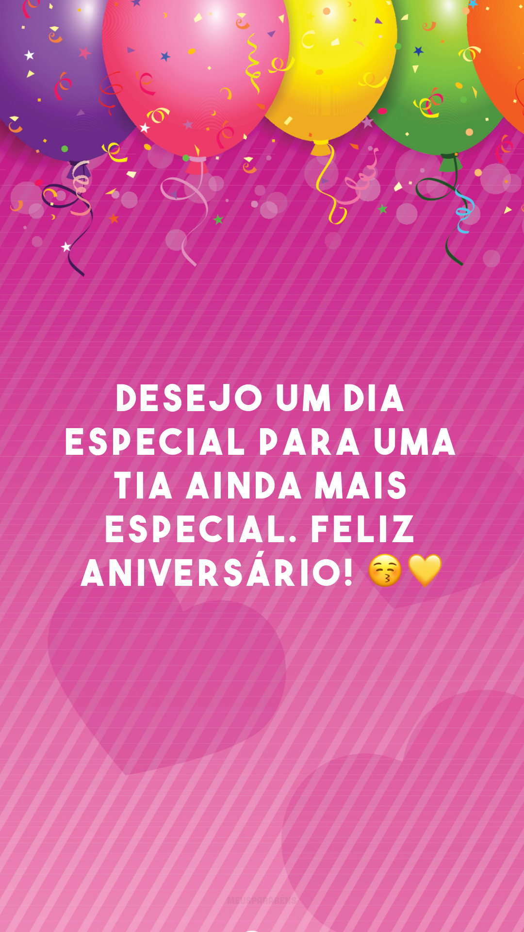 Desejo um dia especial para uma tia ainda mais especial. Feliz aniversário! 😚💛