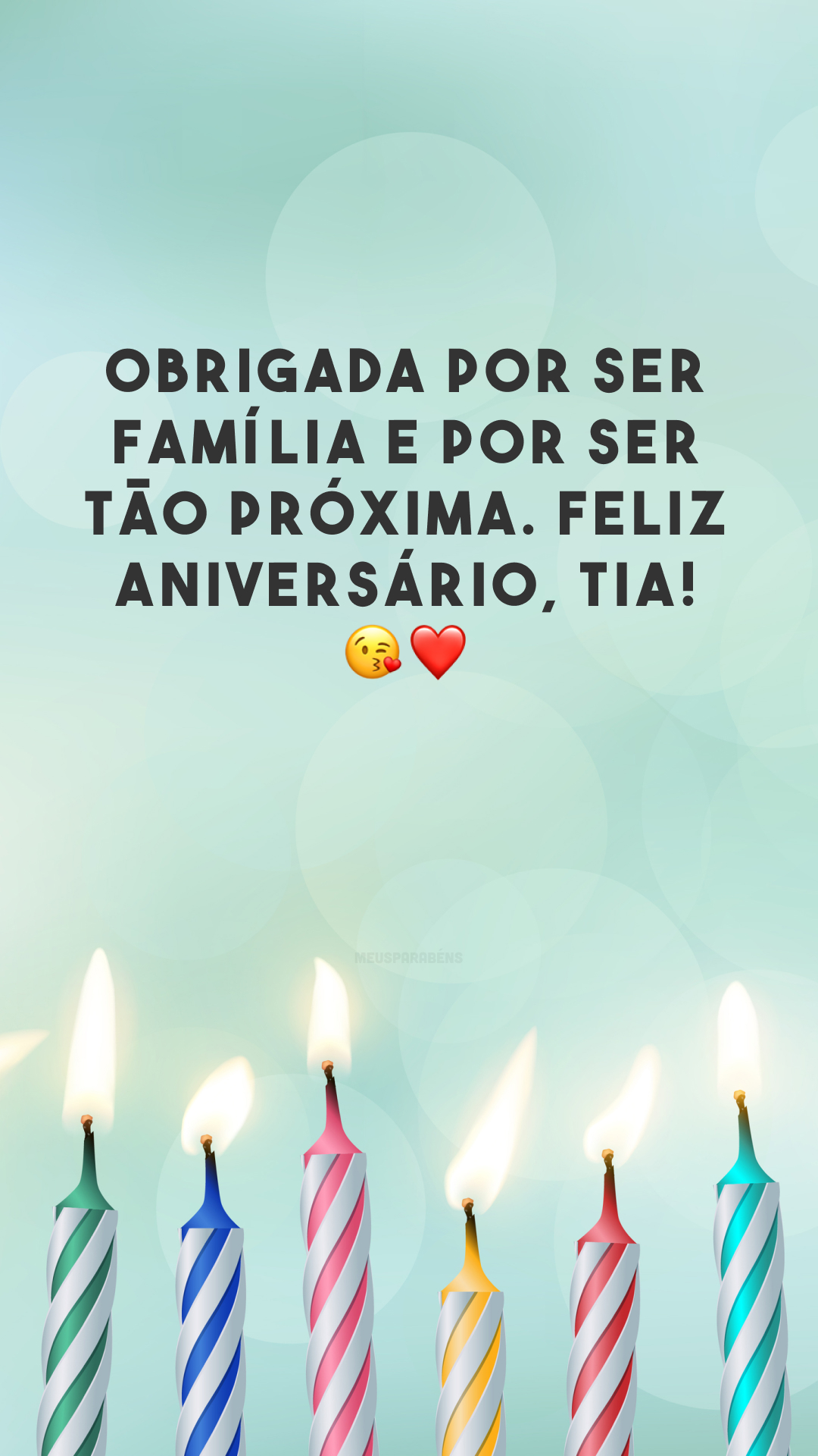 Obrigada por ser família e por ser tão próxima. Feliz aniversário, tia! 😘❤️