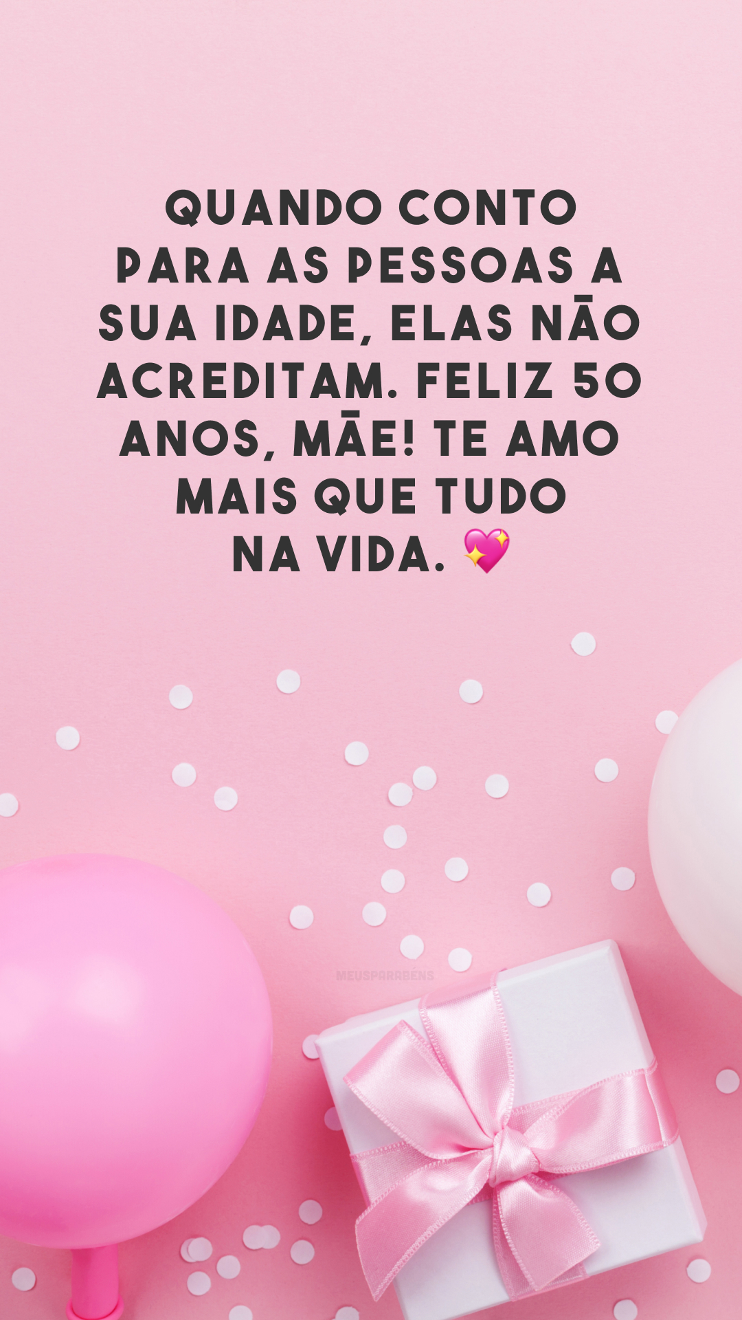 Quando conto para as pessoas a sua idade, elas não acreditam. Feliz 50 anos, mãe! Te amo mais que tudo na vida. 💖