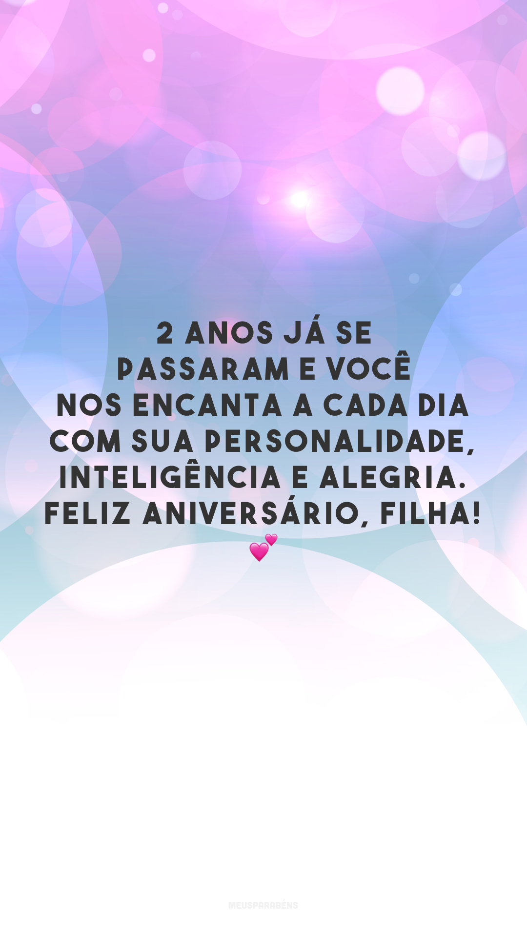 2 anos já se passaram e você nos encanta a cada dia com sua personalidade, inteligência e alegria. Feliz aniversário, filha! 💕