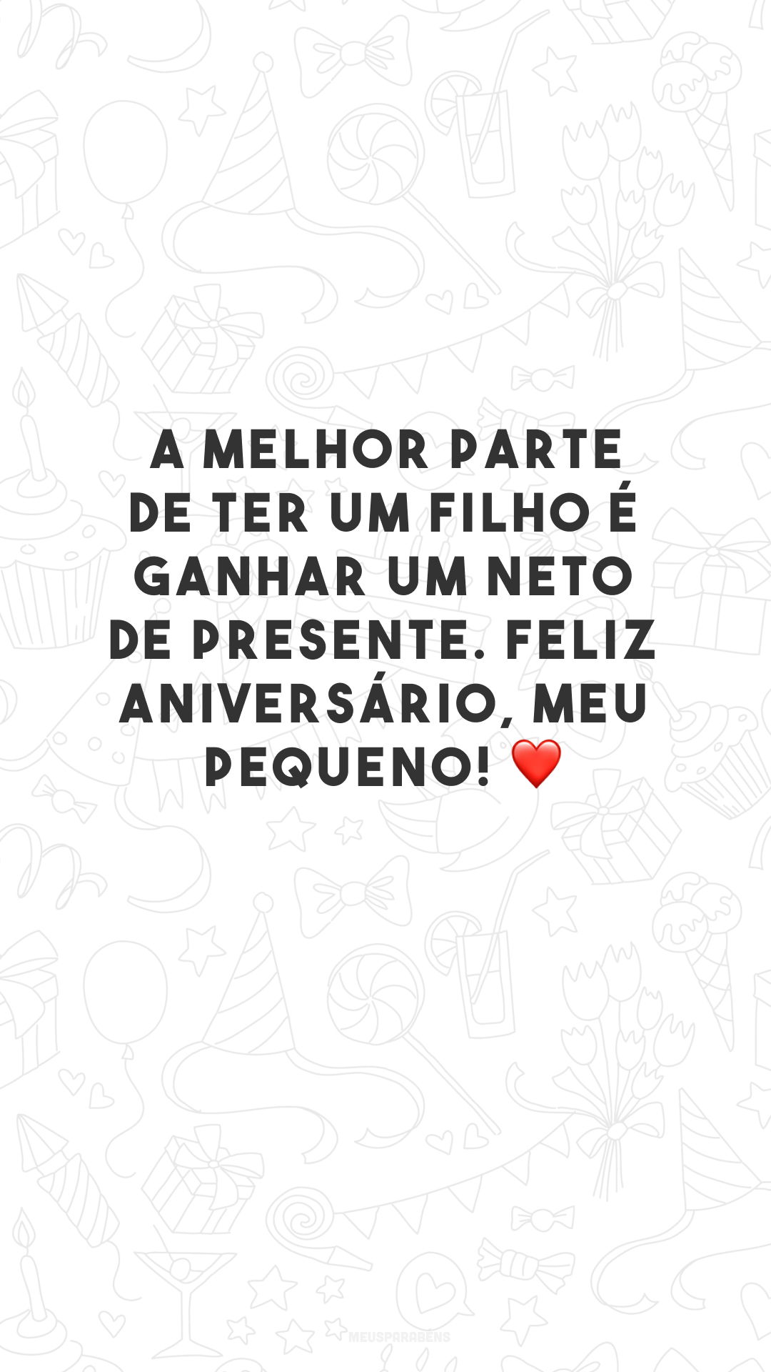 A melhor parte de ter um filho é ganhar um neto de presente. Feliz aniversário, meu pequeno! ❤️