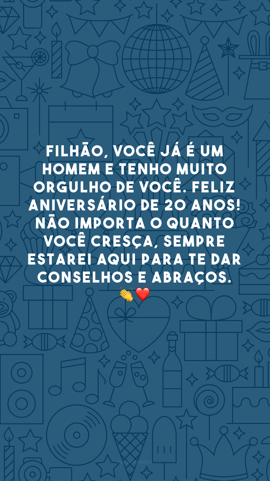 Filhão, você já é um homem e tenho muito orgulho de você. Feliz aniversário de 20 anos! Não importa o quanto você cresça, sempre estarei aqui para te dar conselhos e abraços. 👏❤️