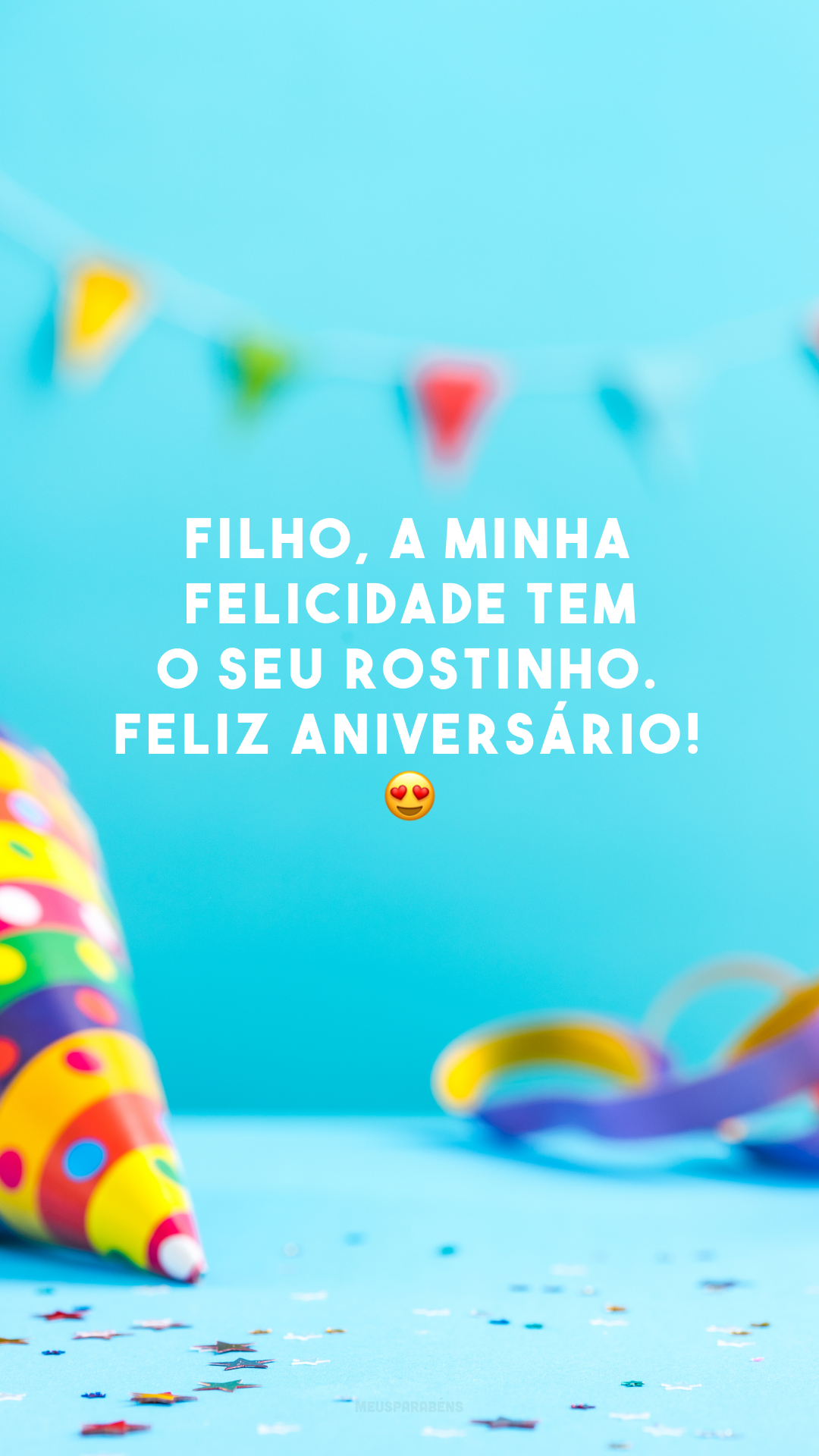 Filho, a minha felicidade tem o seu rostinho. Feliz aniversário! 😍