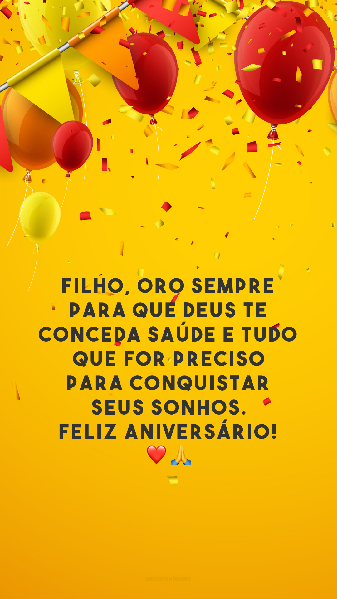 Filho, oro sempre para que Deus te conceda saúde e tudo que for preciso para conquistar seus sonhos. Feliz aniversário! ❤️🙏