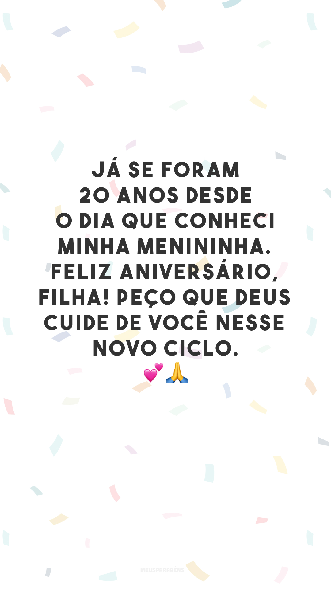 Já se foram 20 anos desde o dia que conheci minha menininha. Feliz aniversário, filha! Peço que Deus cuide de você nesse novo ciclo. 💕🙏