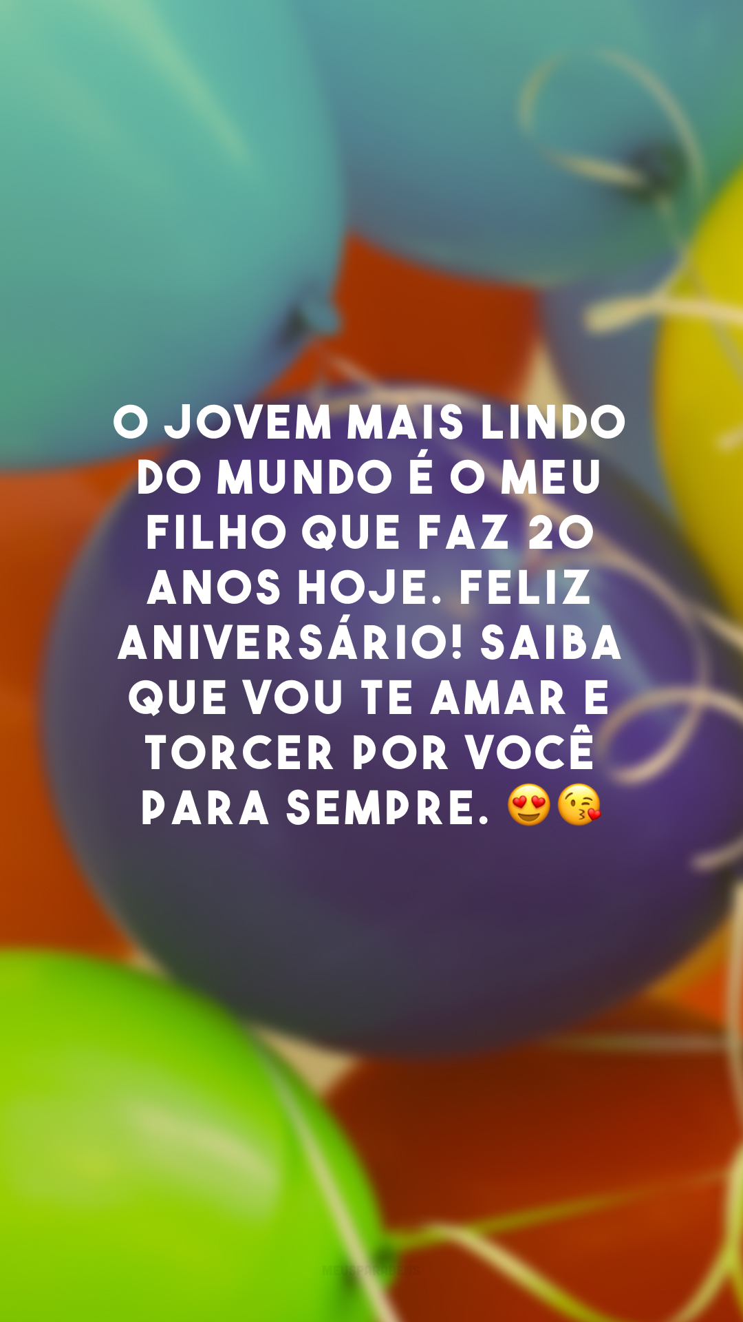 O jovem mais lindo do mundo é o meu filho que faz 20 anos hoje. Feliz aniversário! Saiba que vou te amar e torcer por você para sempre. 😍😘