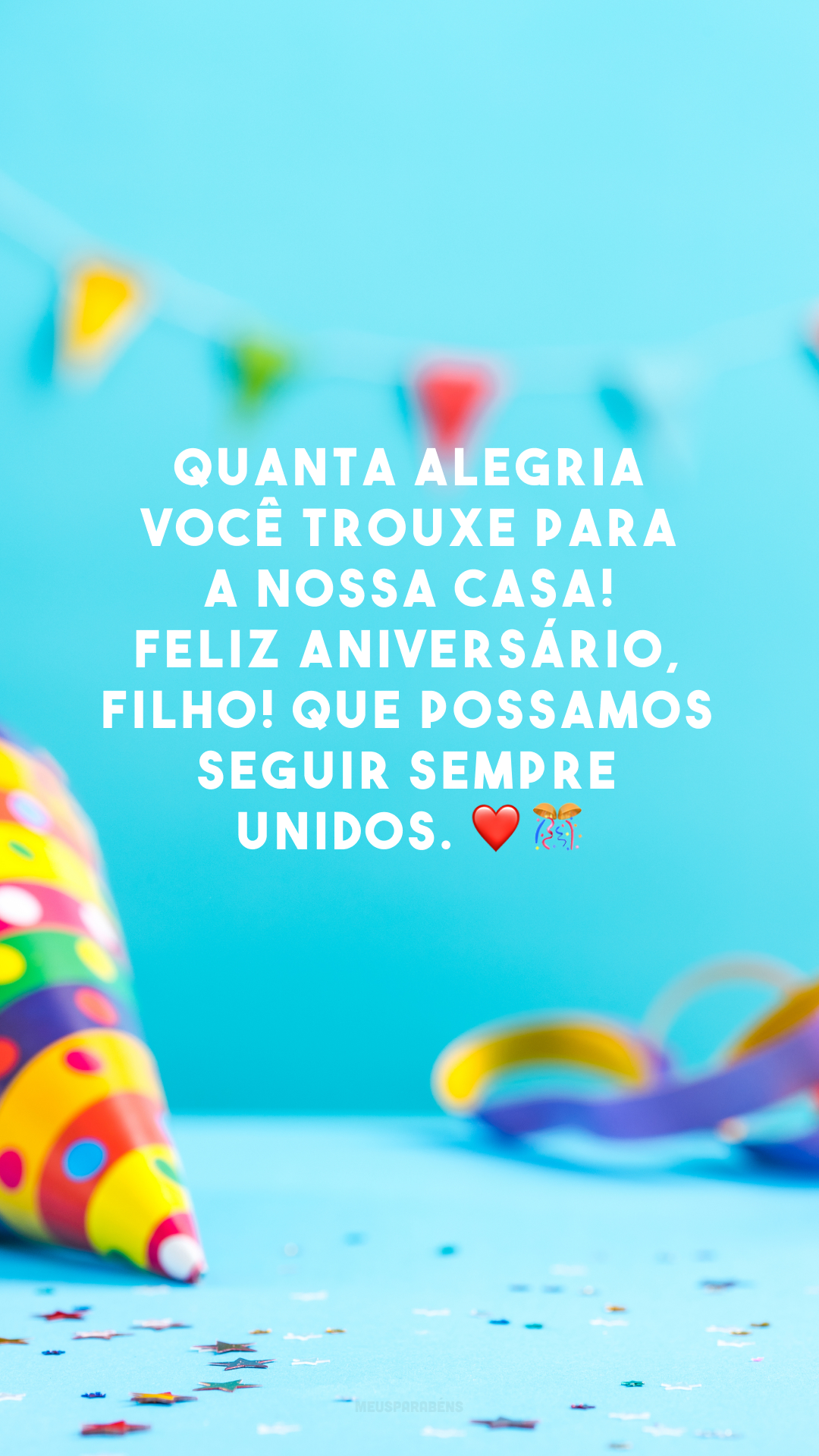 Quanta alegria você trouxe para a nossa casa! Feliz aniversário, filho! Que possamos seguir sempre unidos. ❤️🎊