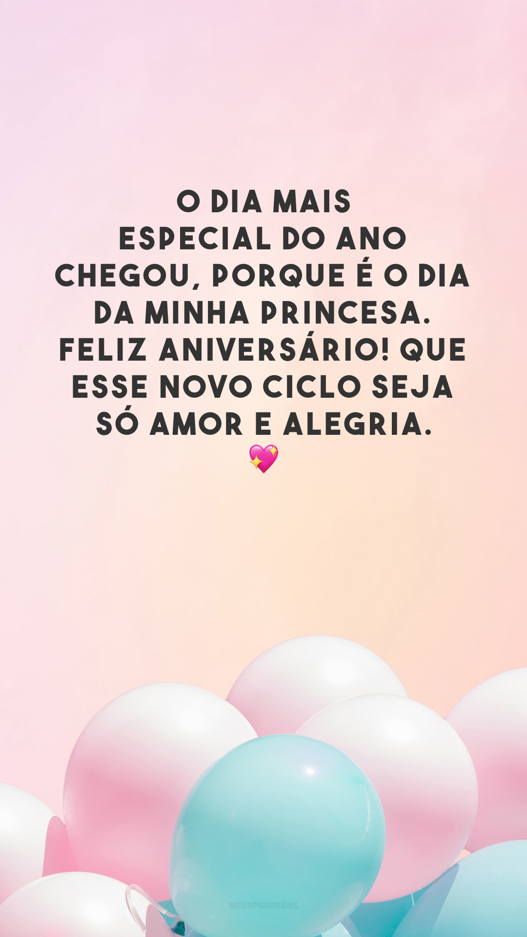 O dia mais especial do ano chegou, porque é o dia da minha princesa. Feliz aniversário! Que esse novo ciclo seja só amor e alegria. 💖