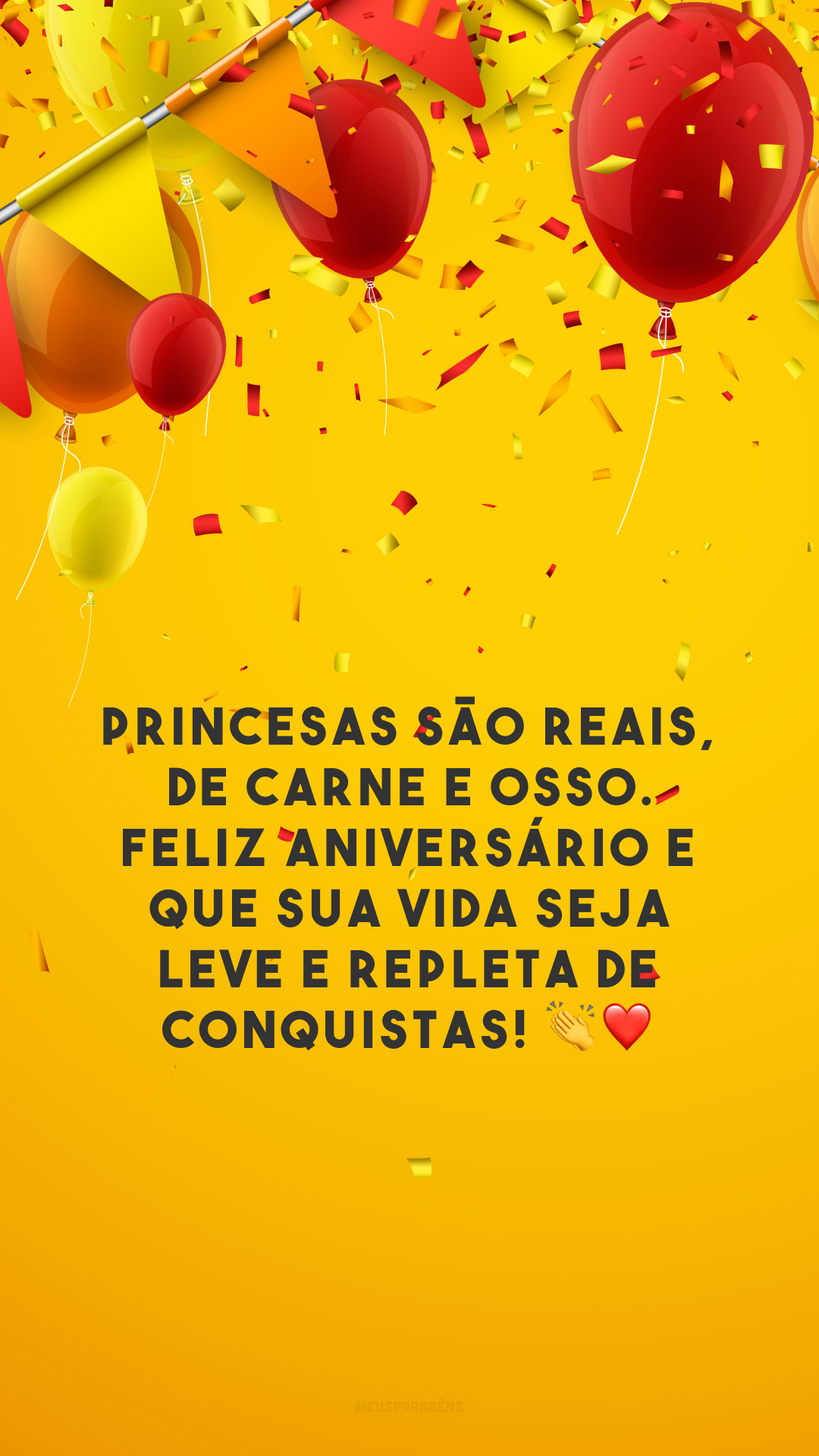 Princesas são reais, de carne e osso. Feliz aniversário e que sua vida seja leve e repleta de conquistas! 👏❤️