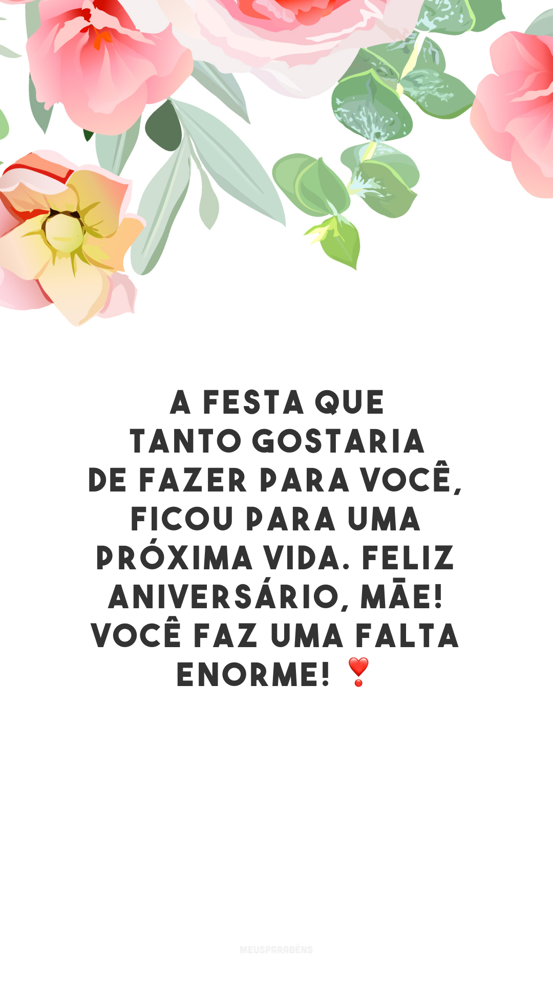 A festa que tanto gostaria de fazer para você, ficou para uma próxima vida. Feliz aniversário, mãe! Você faz uma falta enorme! ❣️