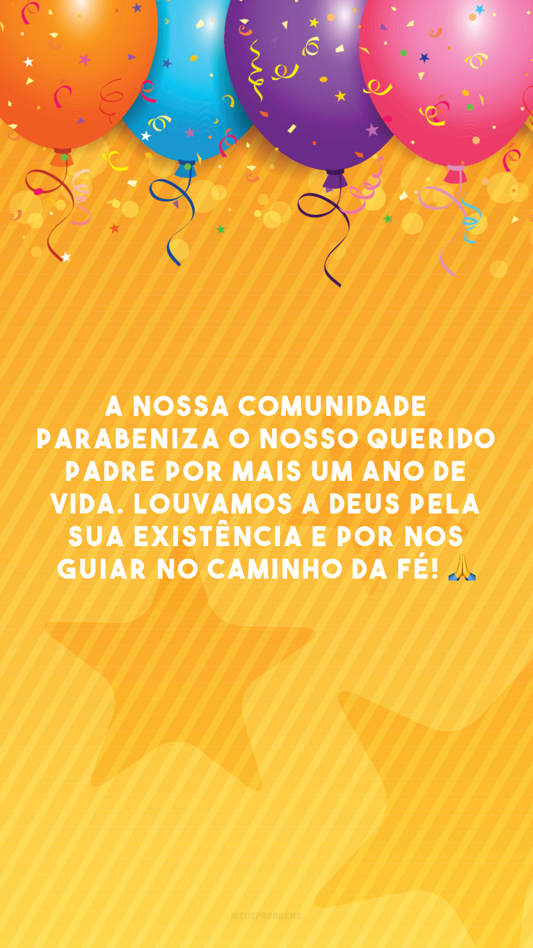 A nossa comunidade parabeniza o nosso querido padre por mais um ano de vida. Louvamos a Deus pela sua existência e por nos guiar no caminho da fé! 🙏