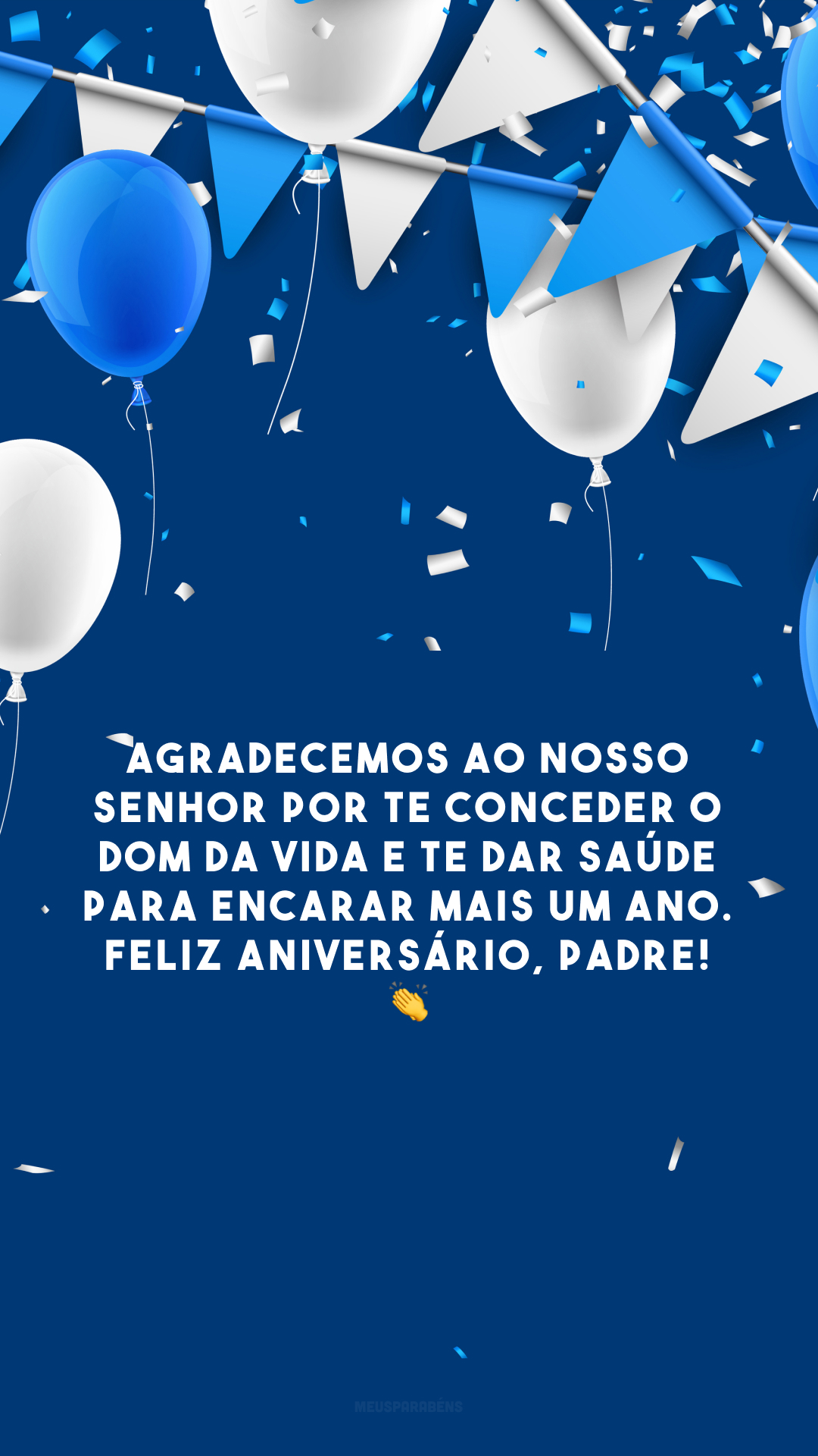 Agradecemos ao nosso Senhor por te conceder o dom da vida e te dar saúde para encarar mais um ano. Feliz aniversário, padre! 👏