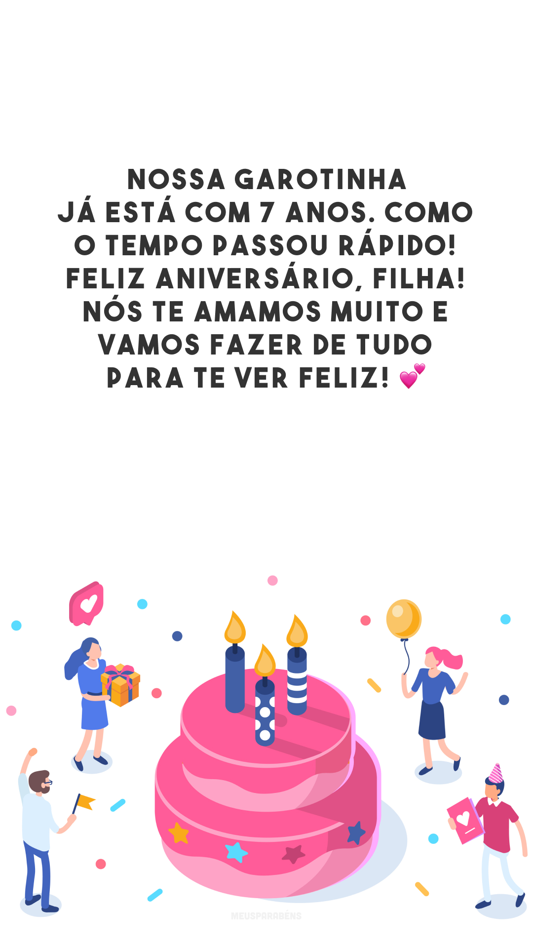 Nossa garotinha já está com 7 anos. Como o tempo passou rápido! Feliz aniversário, filha! Nós te amamos muito e vamos fazer de tudo para te ver feliz! 💕