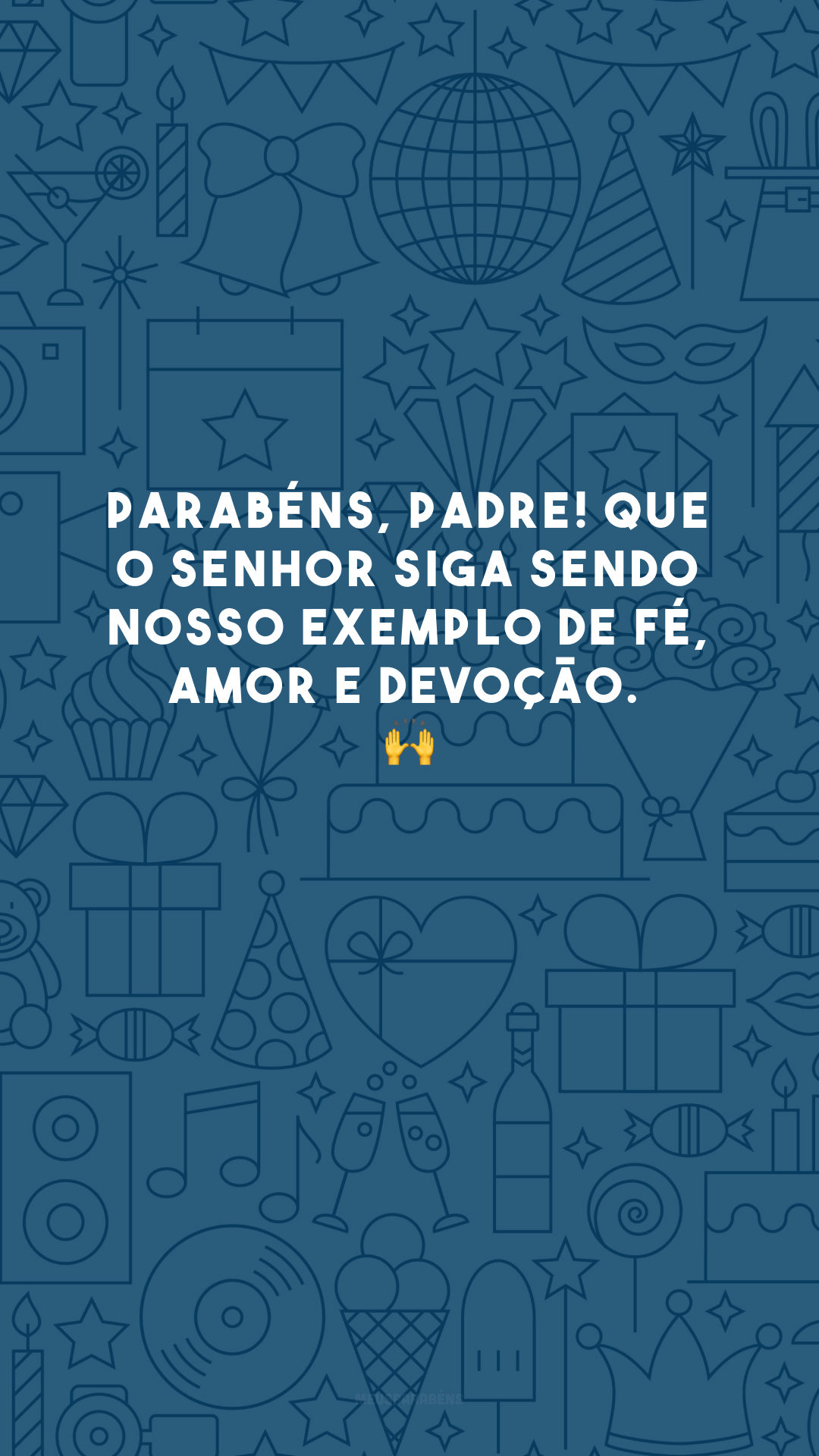 Parabéns, padre! Que o senhor siga sendo nosso exemplo de fé, amor e devoção.  🙌