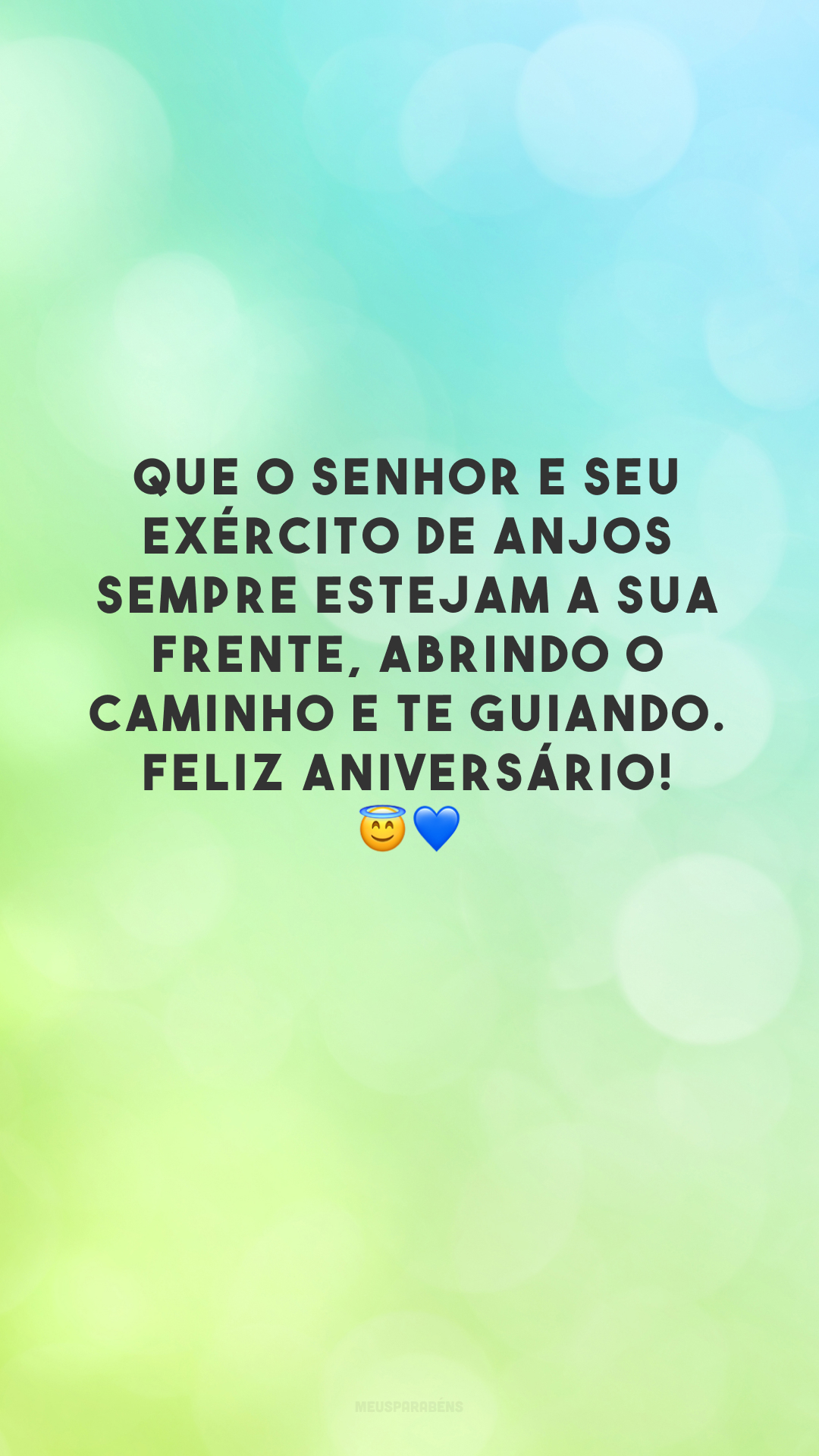 Que o Senhor e seu exército de anjos sempre estejam a sua frente, abrindo o caminho e te guiando. Feliz aniversário! 😇💙