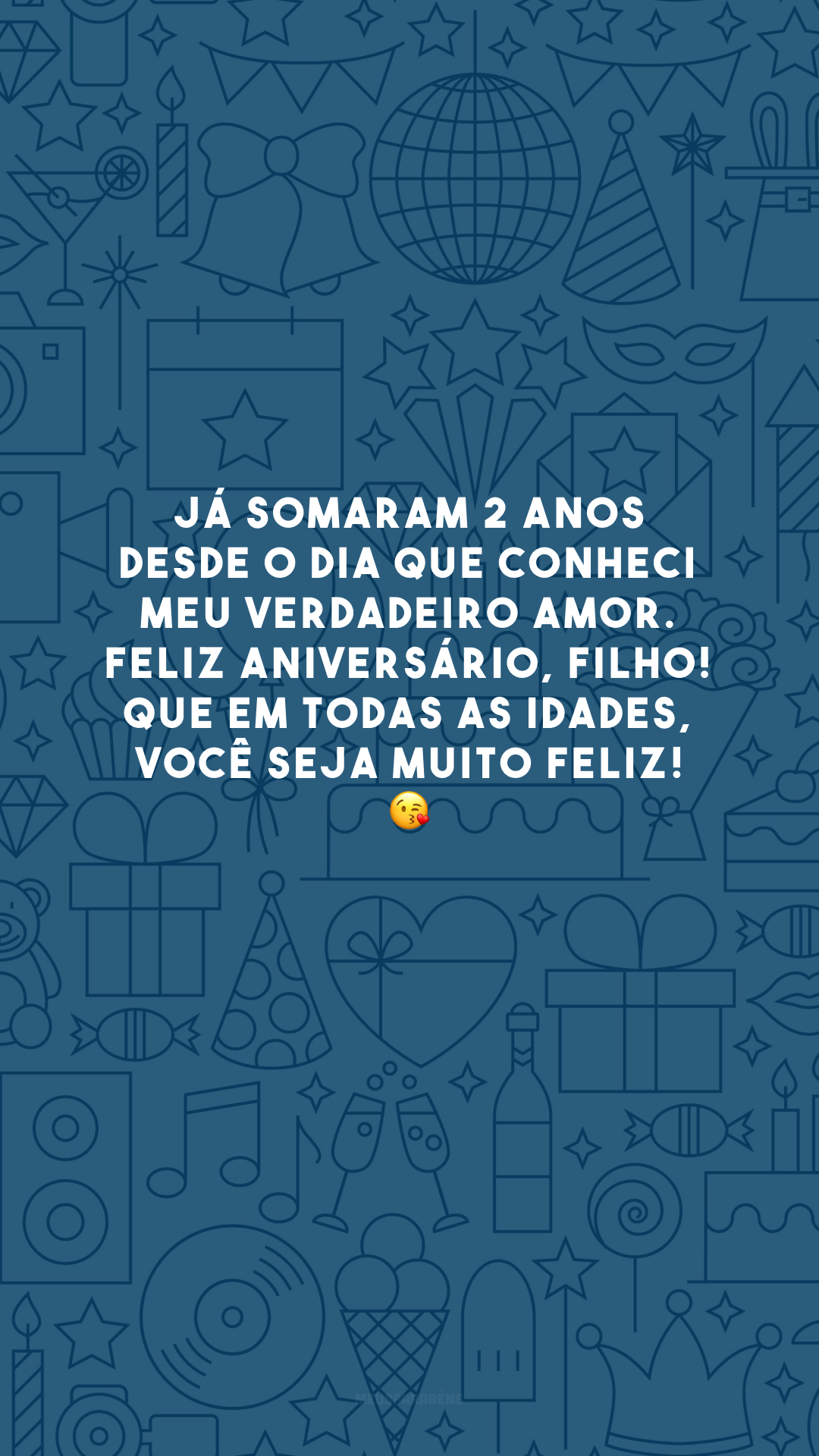 Já somaram 2 anos desde o dia que conheci meu verdadeiro amor. Feliz aniversário, filho! Que em todas as idades, você seja muito feliz! 😘