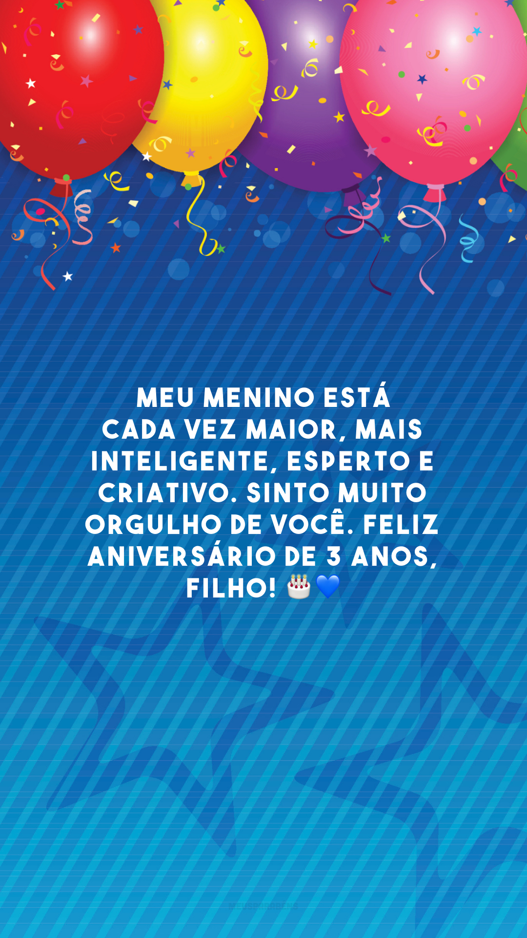 Meu menino está cada vez maior, mais inteligente, esperto e criativo. Sinto muito orgulho de você. Feliz aniversário de 3 anos, filho! 🎂💙