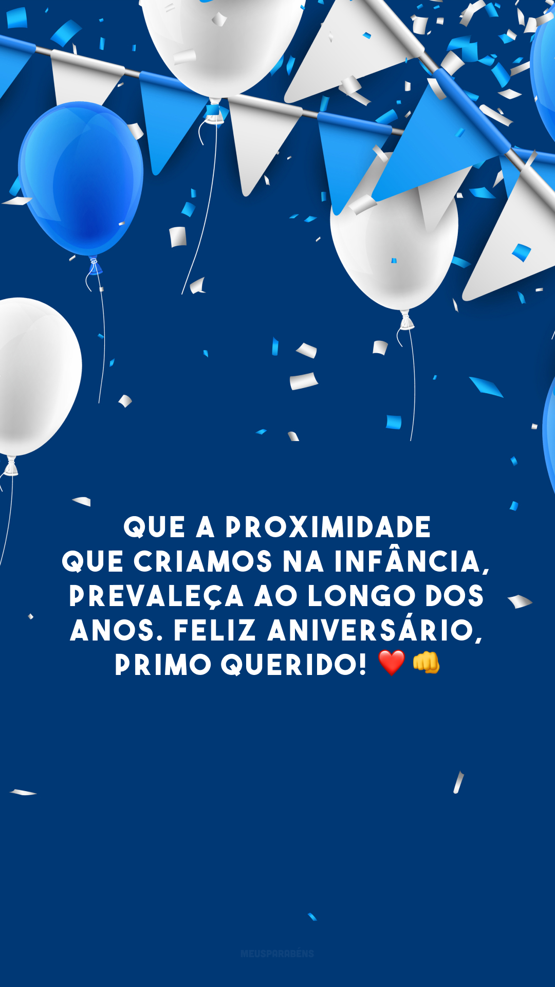 Que a proximidade que criamos na infância, prevaleça ao longo dos anos. Feliz aniversário, primo querido! ❤️👊