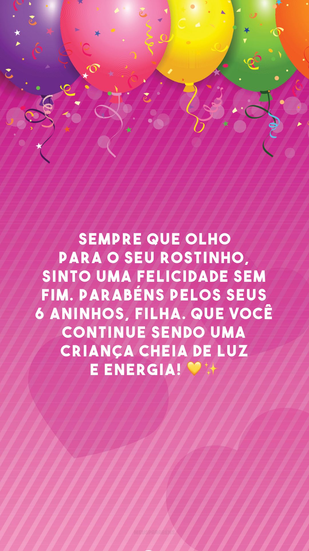 Sempre que olho para o seu rostinho, sinto uma felicidade sem fim. Parabéns pelos seus 6 aninhos, filha. Que você continue sendo uma criança cheia de luz e energia! 💛✨