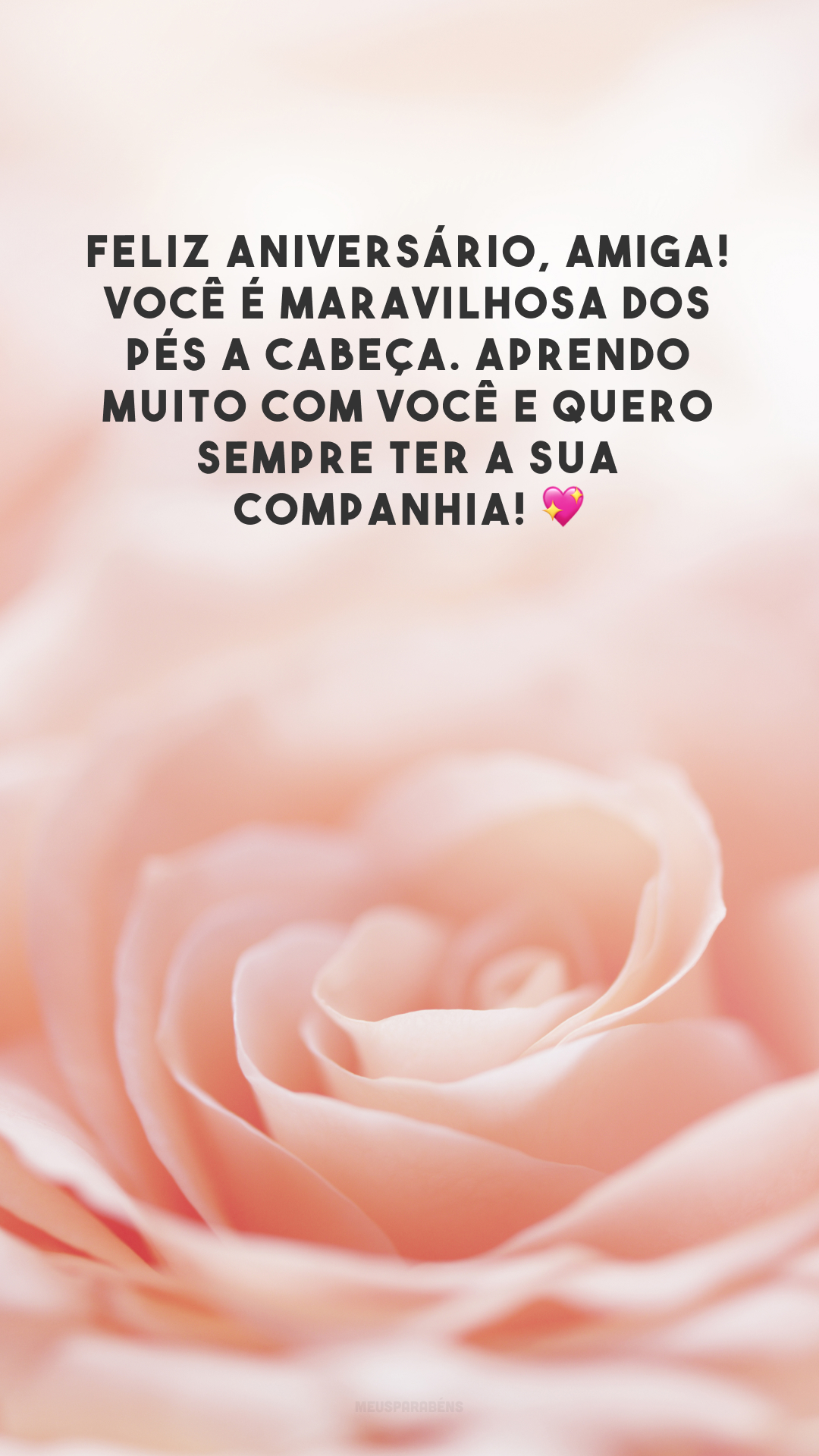 Feliz aniversário, amiga! Você é maravilhosa dos pés a cabeça. Aprendo muito com você e quero sempre ter a sua companhia! 💖