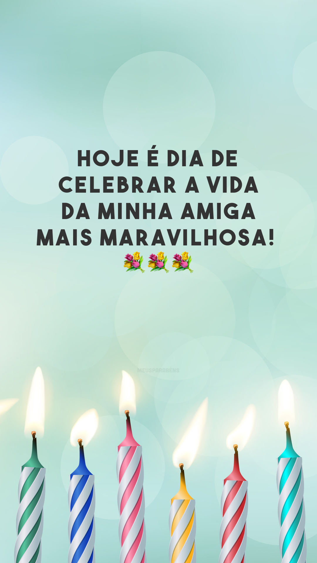 Hoje é dia de celebrar a vida da minha amiga mais maravilhosa! Que possamos celebrar essa data por muitos e muitos anos. Feliz aniversário! 💐💐💐