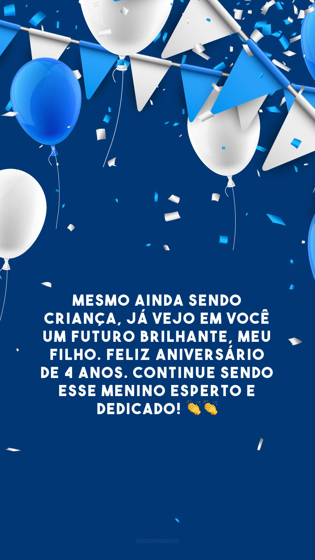 Mesmo ainda sendo criança, já vejo em você um futuro brilhante, meu filho. Feliz aniversário de 4 anos. Continue sendo esse menino esperto e dedicado! 👏👏