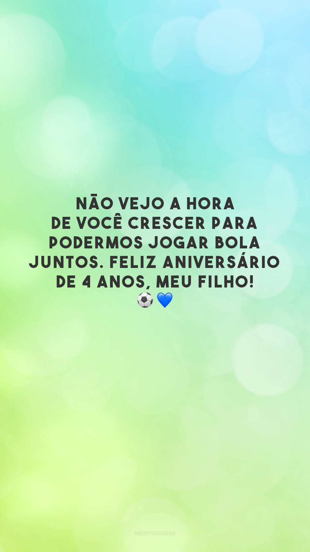 Não vejo a hora de você crescer para podermos jogar bola juntos. Feliz aniversário de 4 anos, meu filho! ⚽️💙