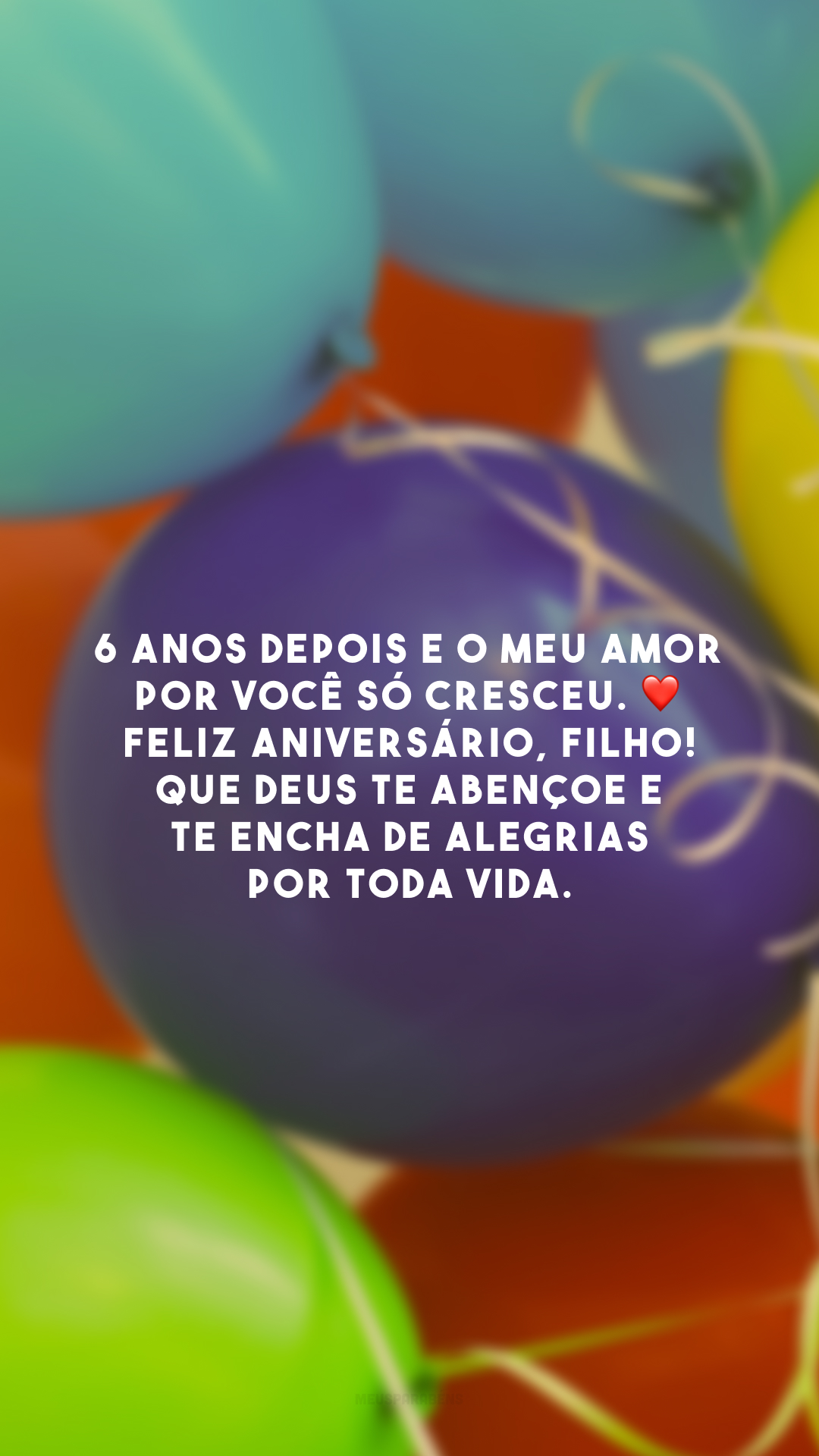 6 anos depois e o meu amor por você só cresceu. ❤️ Feliz aniversário, filho! Que Deus te abençoe e te encha de alegrias por toda vida.