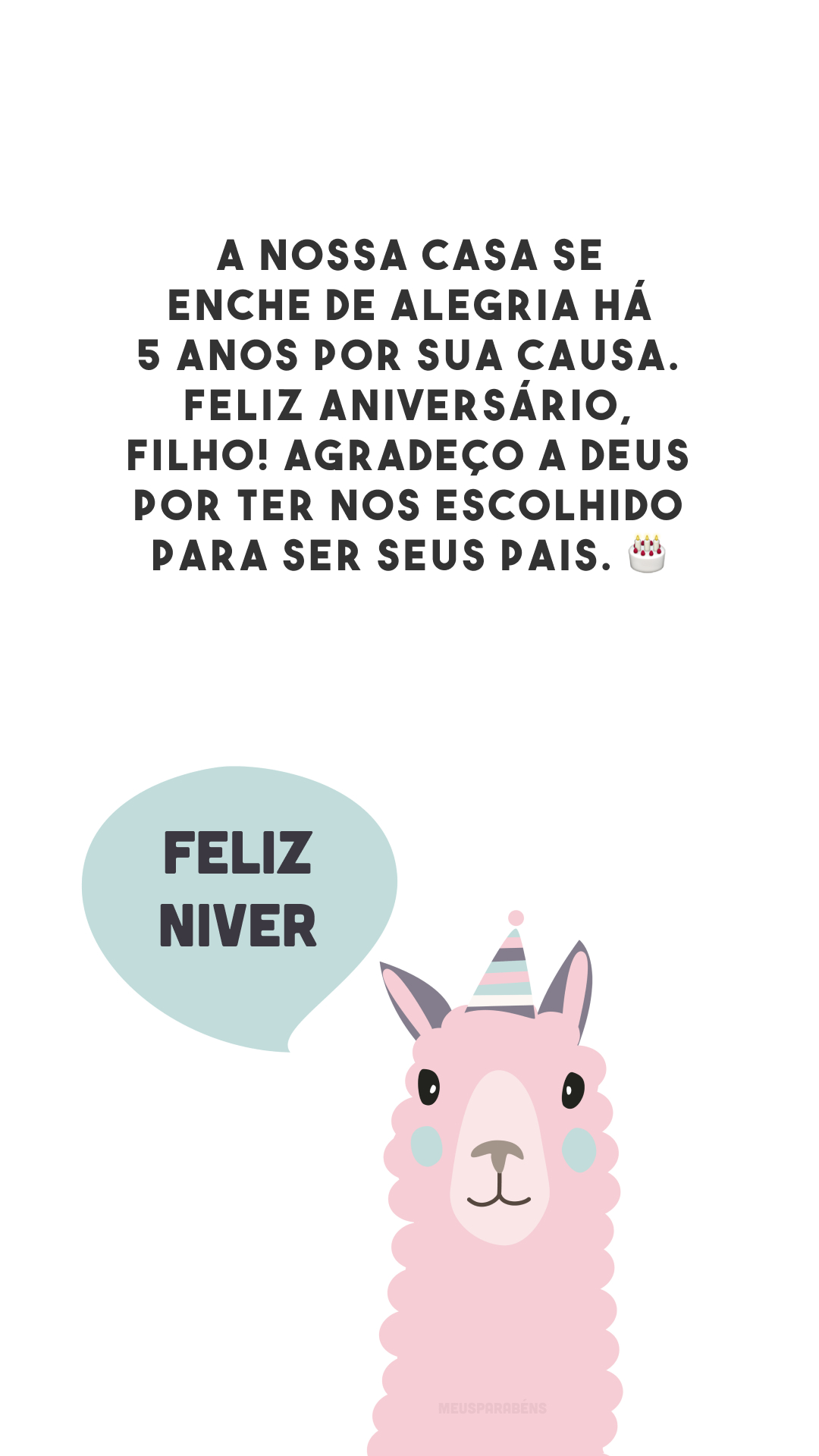 A nossa casa se enche de alegria há 5 anos por sua causa. Feliz aniversário, filho! Agradeço a Deus por ter nos escolhido para ser seus pais. 🎂