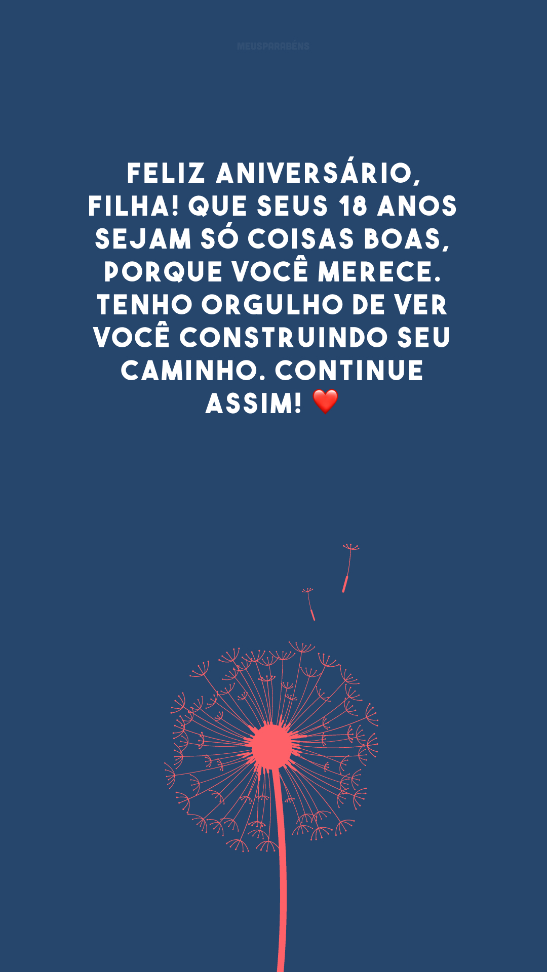 Feliz aniversário, filha! Que seus 18 anos sejam só coisas boas, porque você merece. Tenho orgulho de ver você construindo seu caminho. Continue assim! ❤️