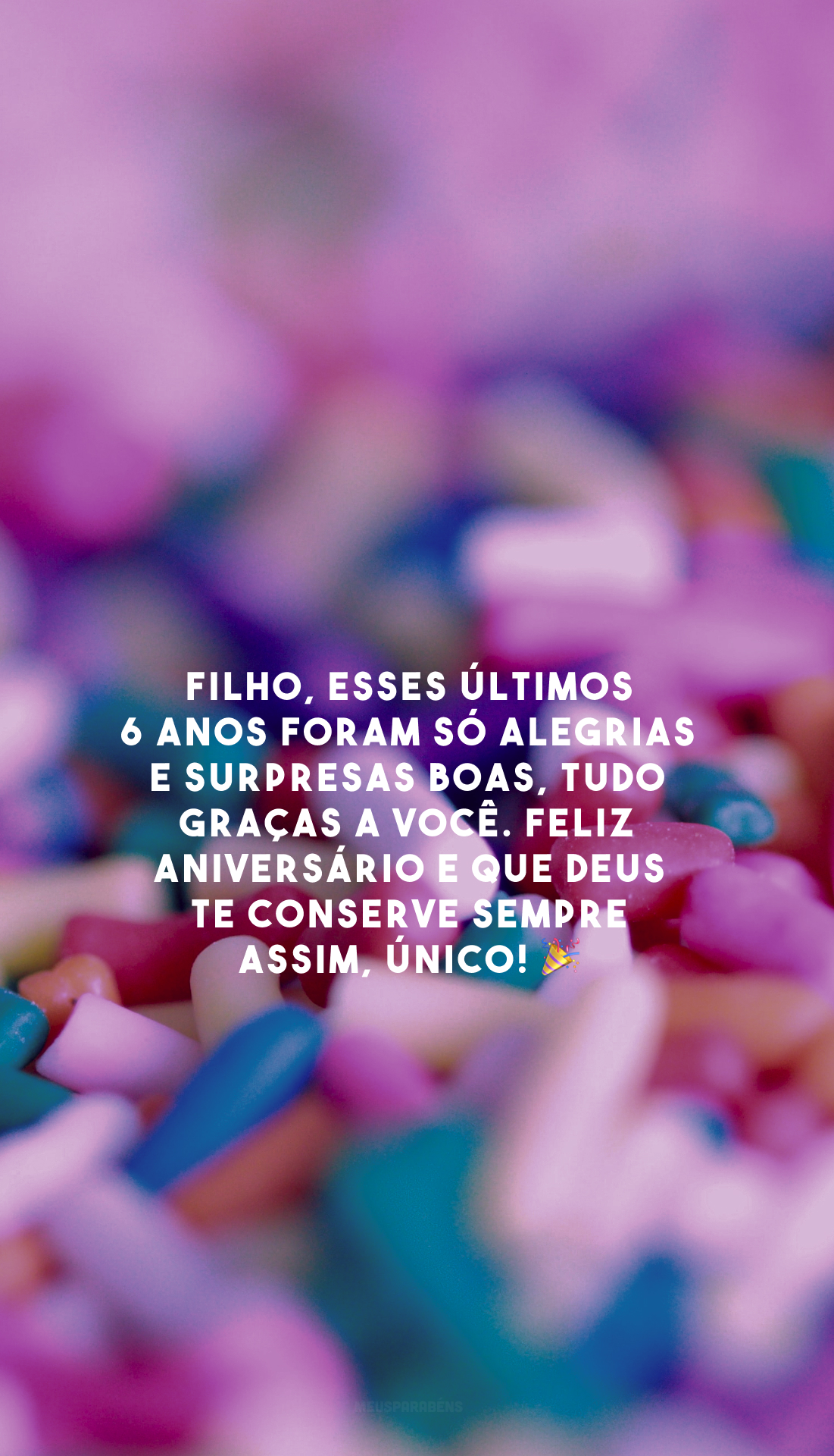 Filho, esses últimos 6 anos foram só alegrias e surpresas boas, tudo graças a você. Feliz aniversário e que Deus te conserve sempre assim, único! 🎉