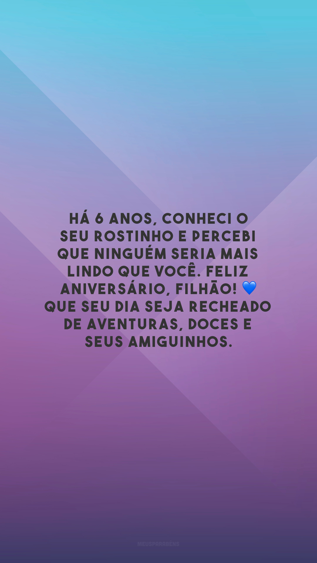 Há 6 anos, conheci o seu rostinho e percebi que ninguém seria mais lindo que você. Feliz aniversário, filhão! 💙 Que seu dia seja recheado de aventuras, doces e seus amiguinhos.