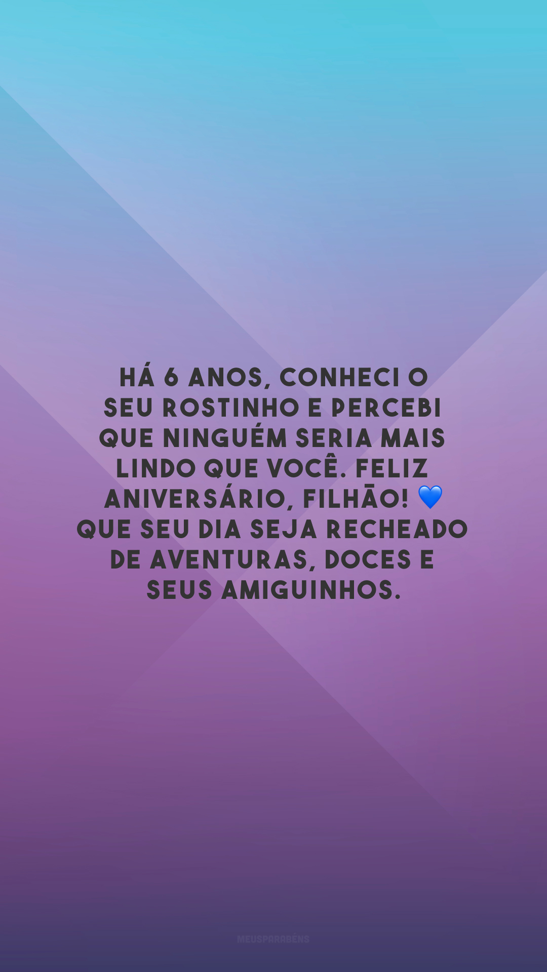 Há 6 anos, conheci o seu rostinho e percebi que ninguém seria mais lindo que você. Feliz aniversário, filhão! 💙 Que seu dia seja recheado de aventuras, doces e seus amiguinhos.