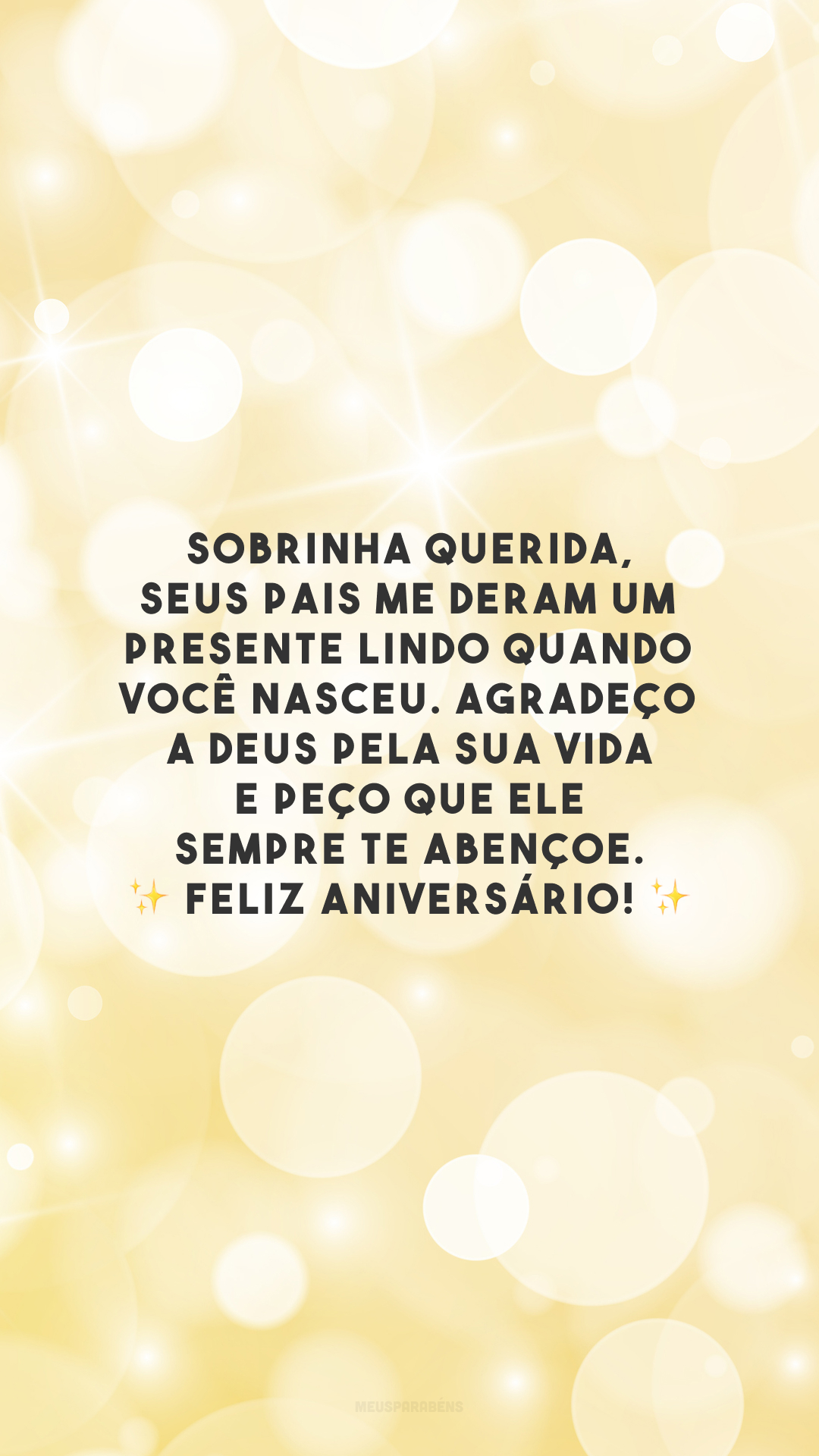 Sobrinha querida, seus pais me deram um presente lindo quando você nasceu. Agradeço a Deus pela sua vida e peço que Ele sempre te abençoe. ✨ Feliz aniversário! ✨