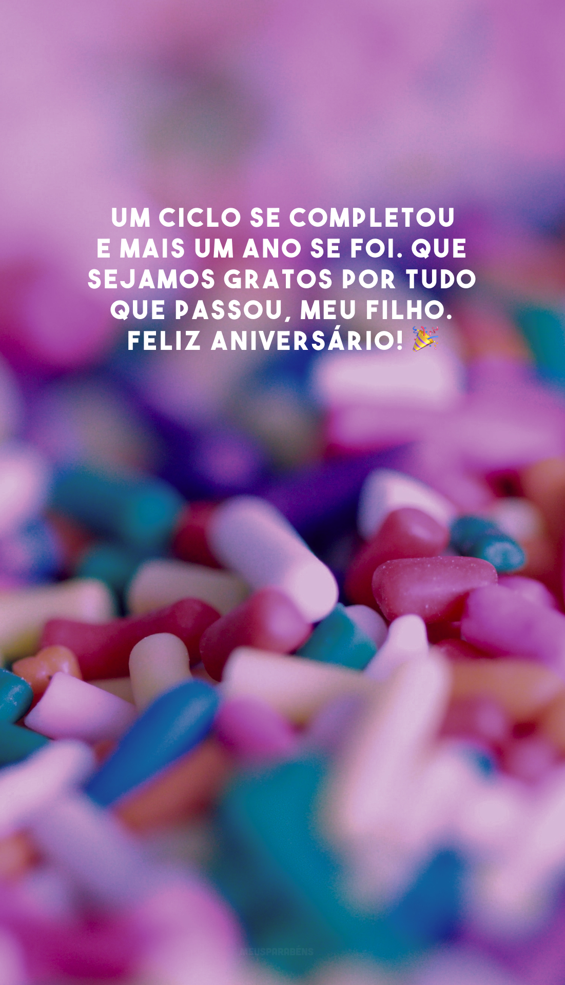 Um ciclo se completou e mais um ano se foi. Que sejamos gratos por tudo que passou, meu filho. Feliz aniversário! 🎉