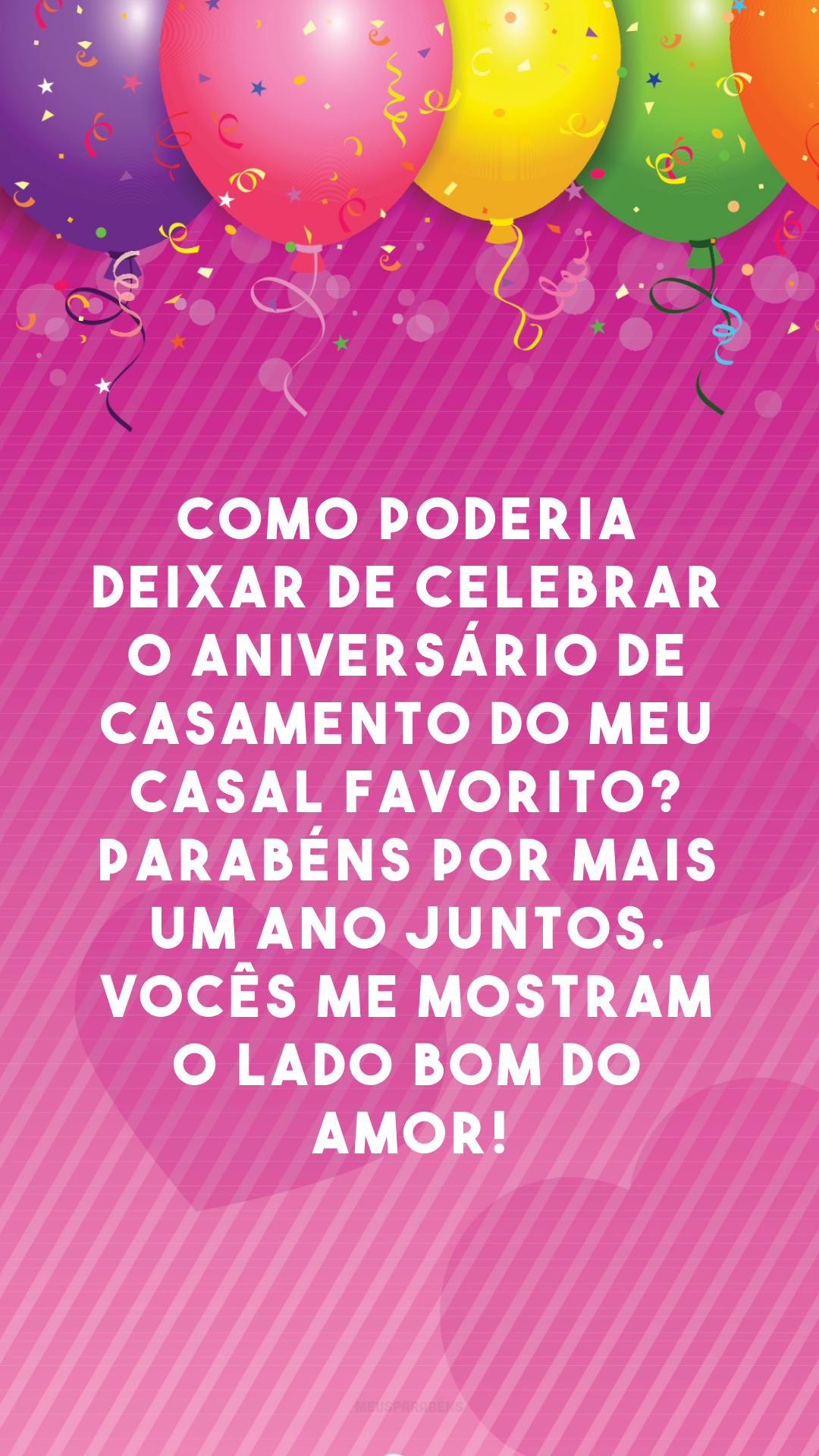 Como poderia deixar de celebrar o aniversário de casamento do meu casal favorito? Parabéns por mais um ano juntos. Vocês me mostram o lado bom do amor!