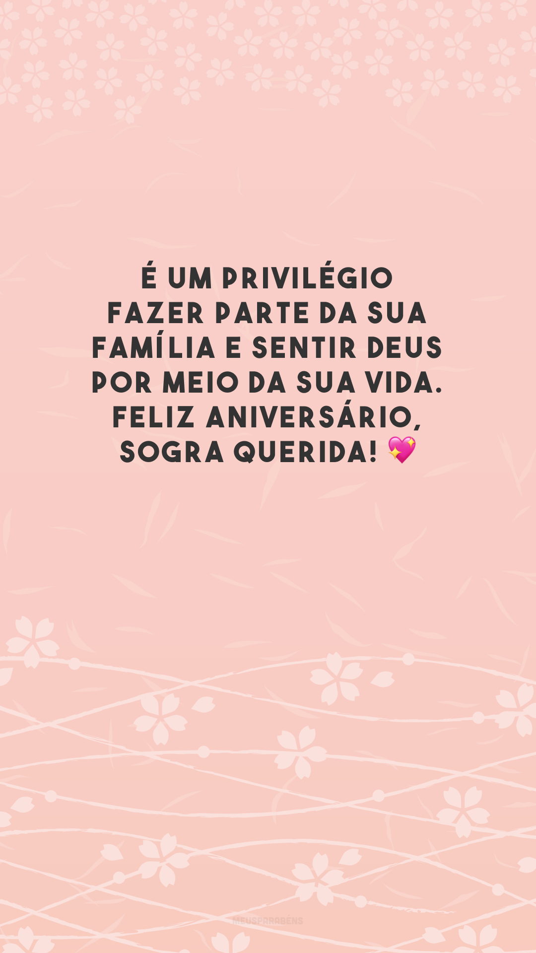 É um privilégio fazer parte da sua família e sentir Deus por meio da sua vida. Feliz aniversário, sogra querida! 💖