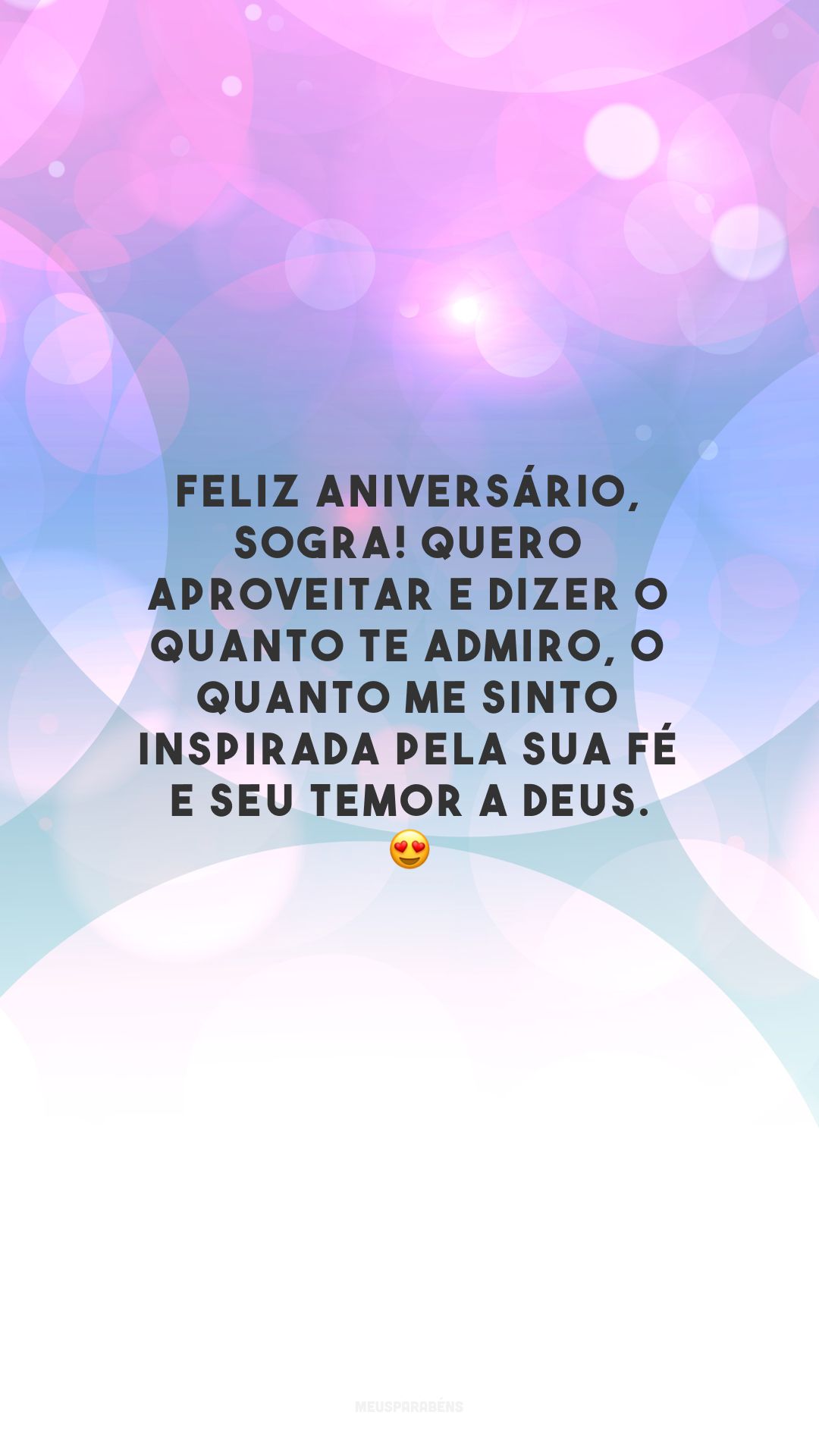 Feliz aniversário, sogra! Quero aproveitar e dizer o quanto te admiro, o quanto me sinto inspirada pela sua fé e seu temor a Deus. 😍