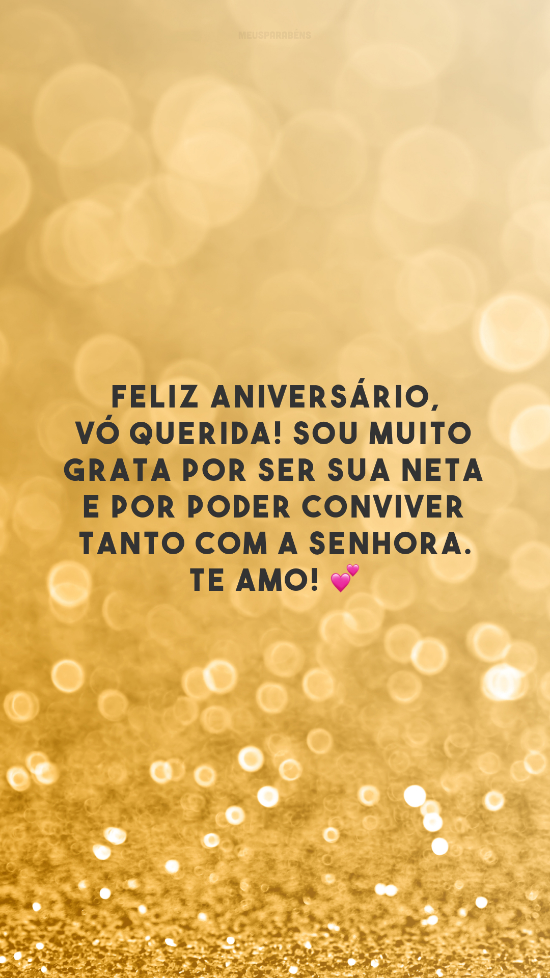 Feliz aniversário, vó querida! Sou muito grata por ser sua neta e por poder conviver tanto com a senhora. Te amo! 💕