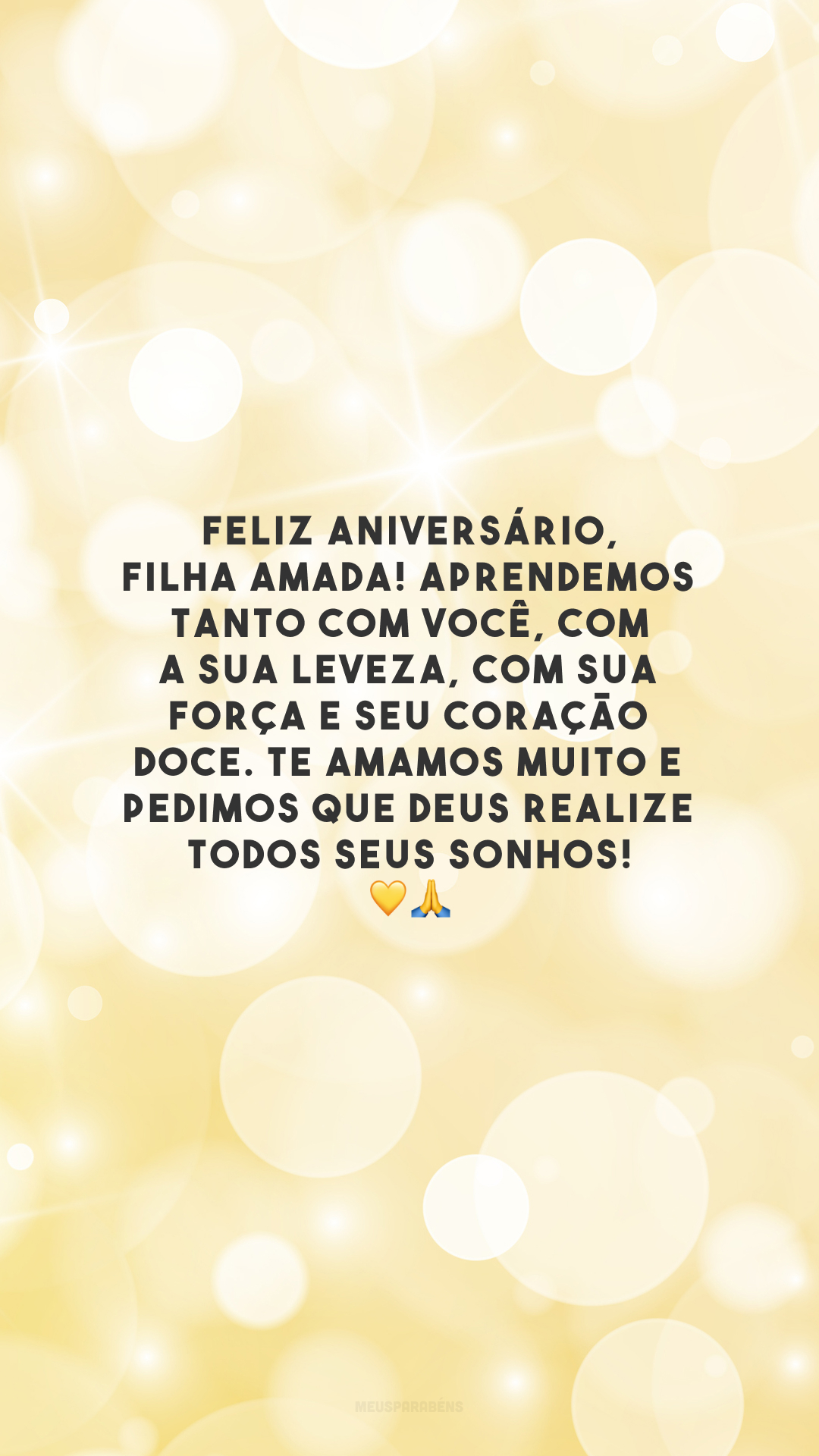 Feliz aniversário, filha amada! Aprendemos tanto com você, com a sua leveza, com sua força e seu coração doce. Te amamos muito e pedimos que Deus realize todos seus sonhos! 💛🙏