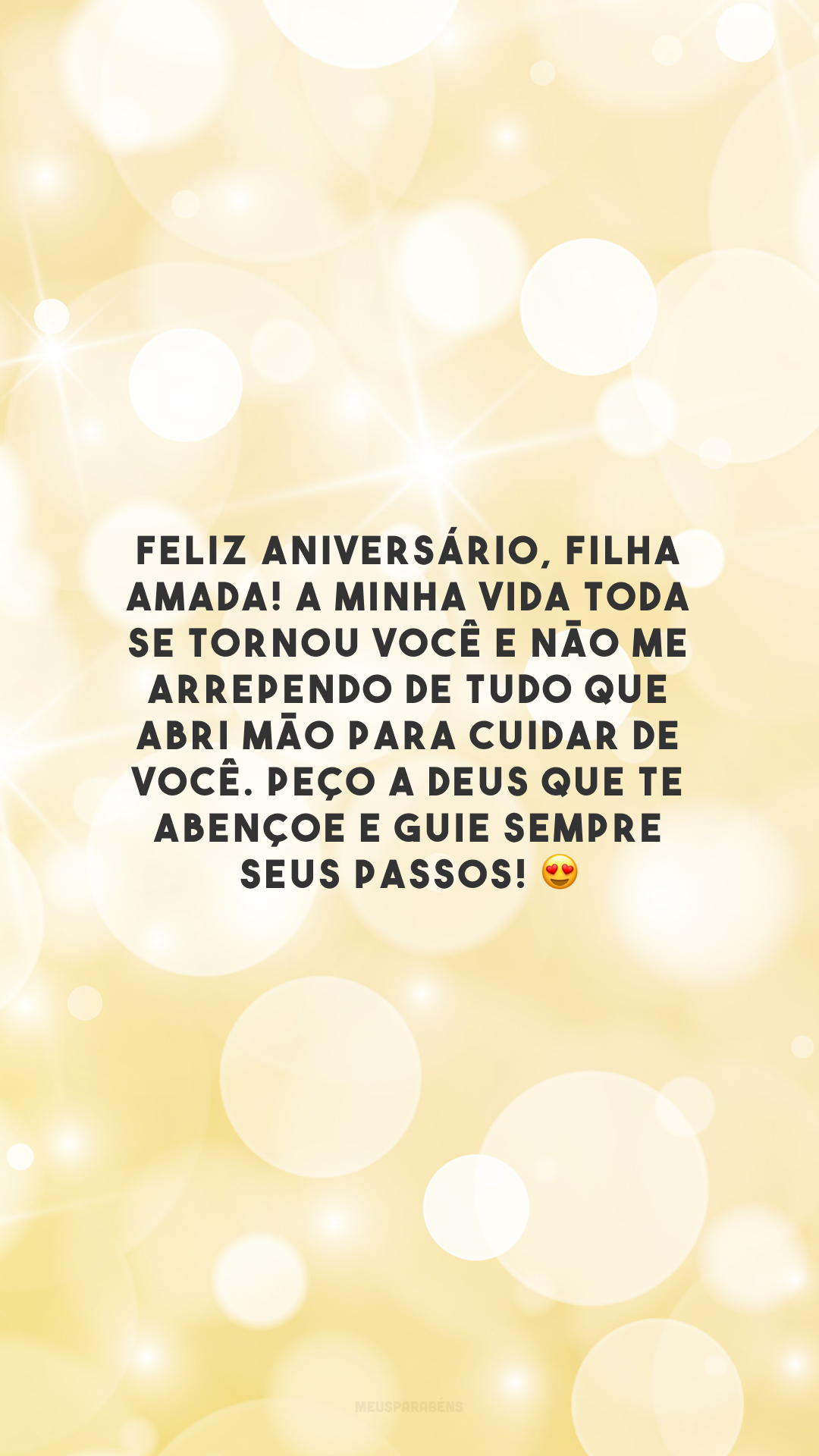 Feliz aniversário, filha amada! A minha vida toda se tornou você e não me arrependo de tudo que abri mão para cuidar de você. Peço a Deus que te abençoe e guie sempre seus passos! 😍